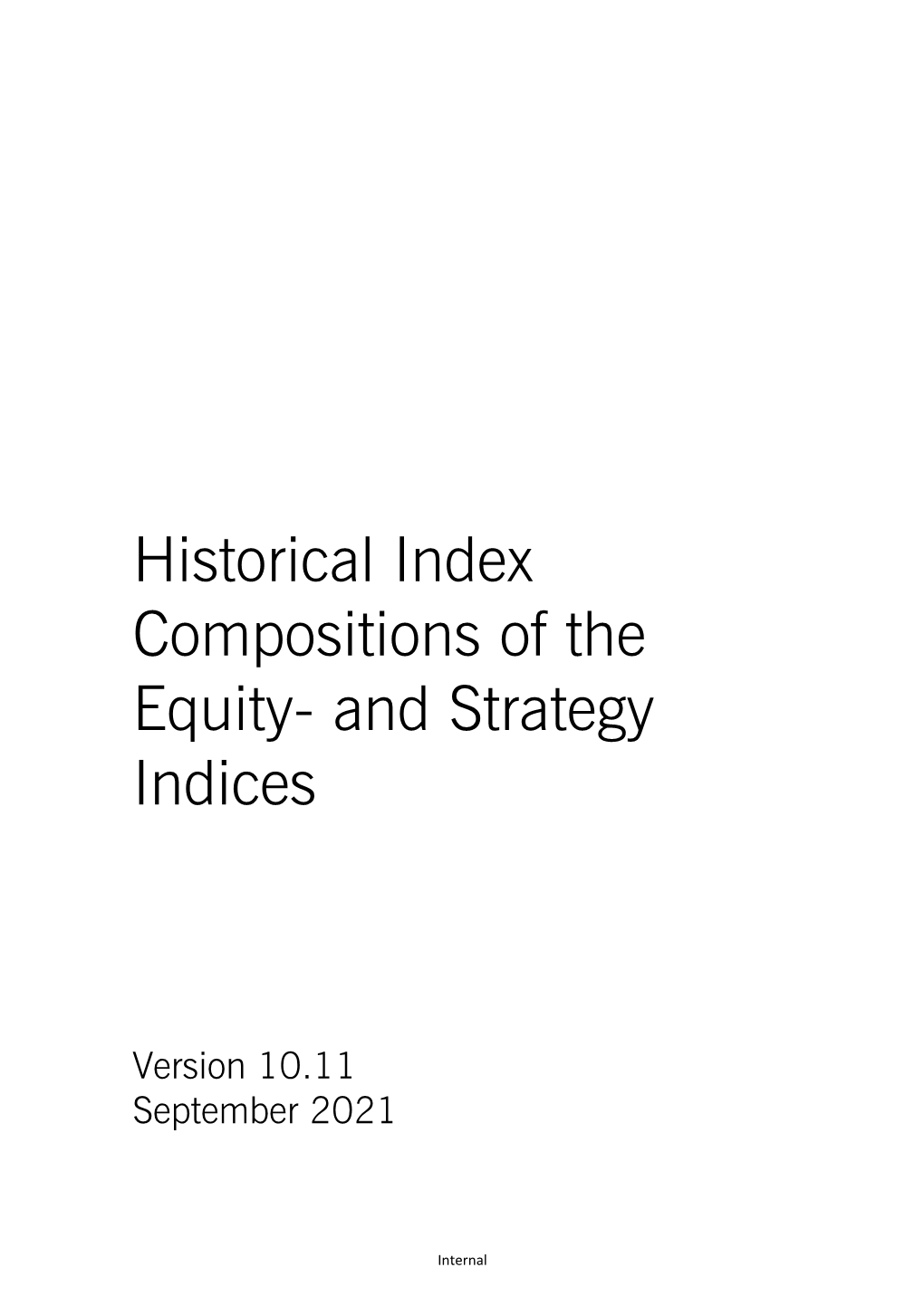 Historical Index Compositions of the Equity- and Strategy Indices