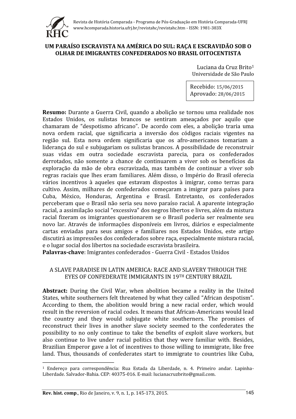 Um Paraíso Escravista Na América Do Sul: Raça E Escravidão Sob O Olhar De Imigrantes Confederados No Brasil Oitocentista