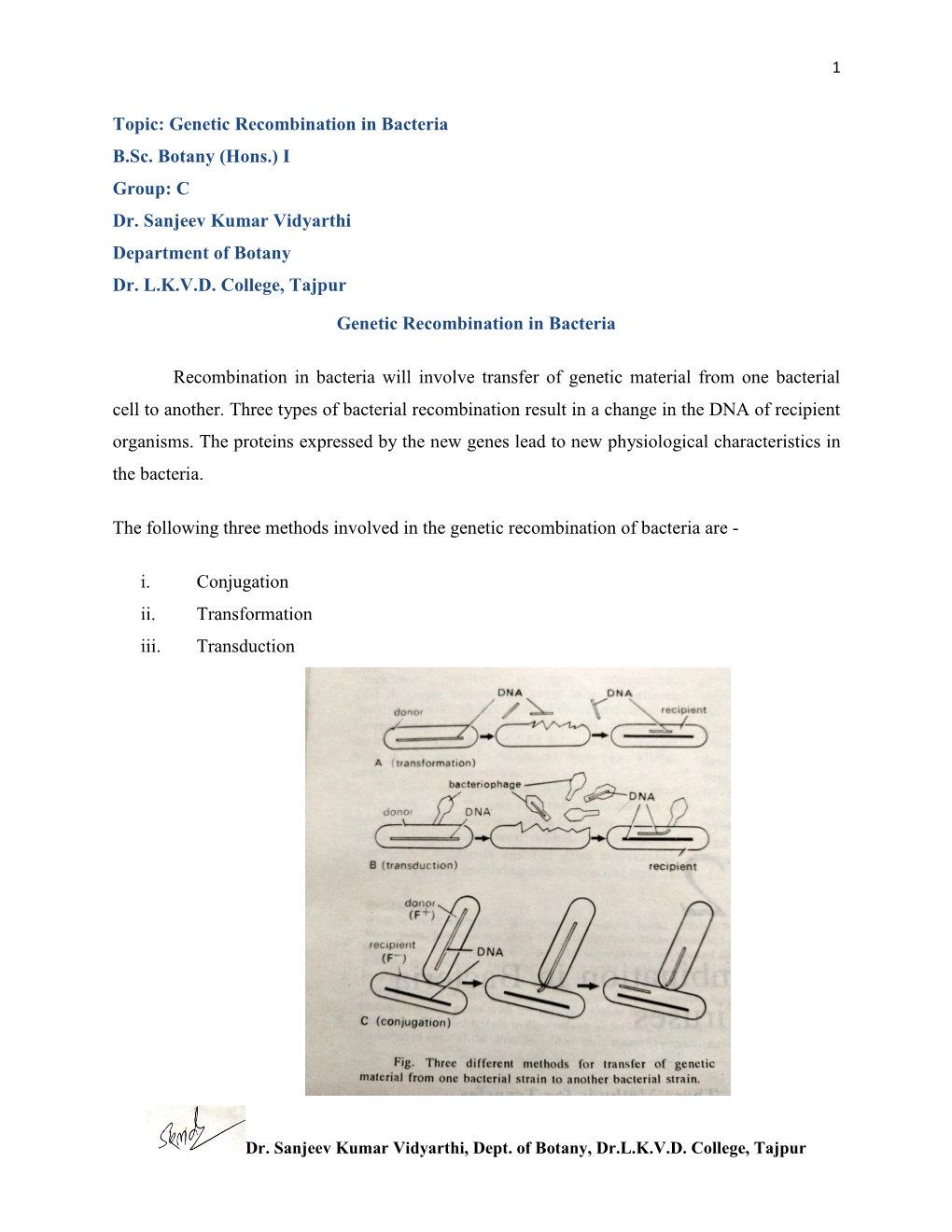 Topic: Genetic Recombination in Bacteria B.Sc. Botany (Hons.) I Group: C Dr