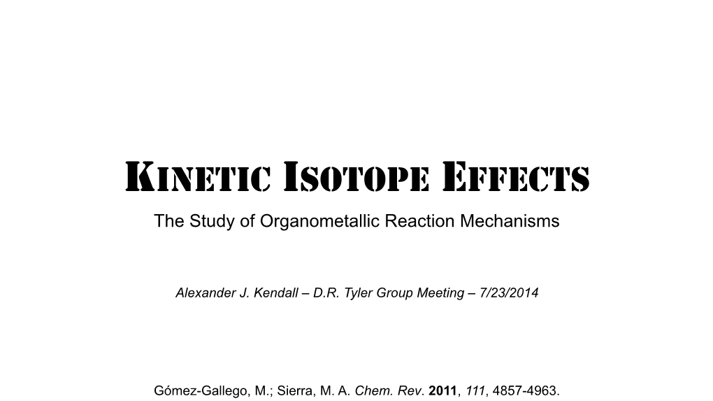 Kinetic Isotope Effects the Study of Organometallic Reaction Mechanisms