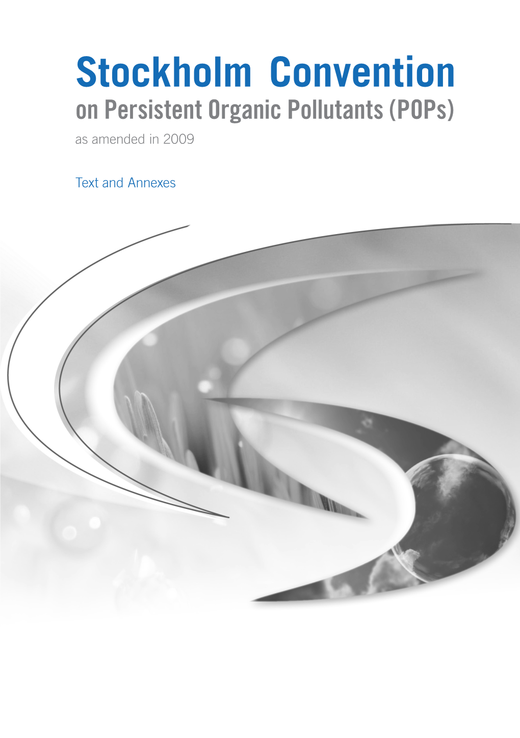 Stockholm Convention on Persistent Organic Pollutants (Pops) As Amended in 2009