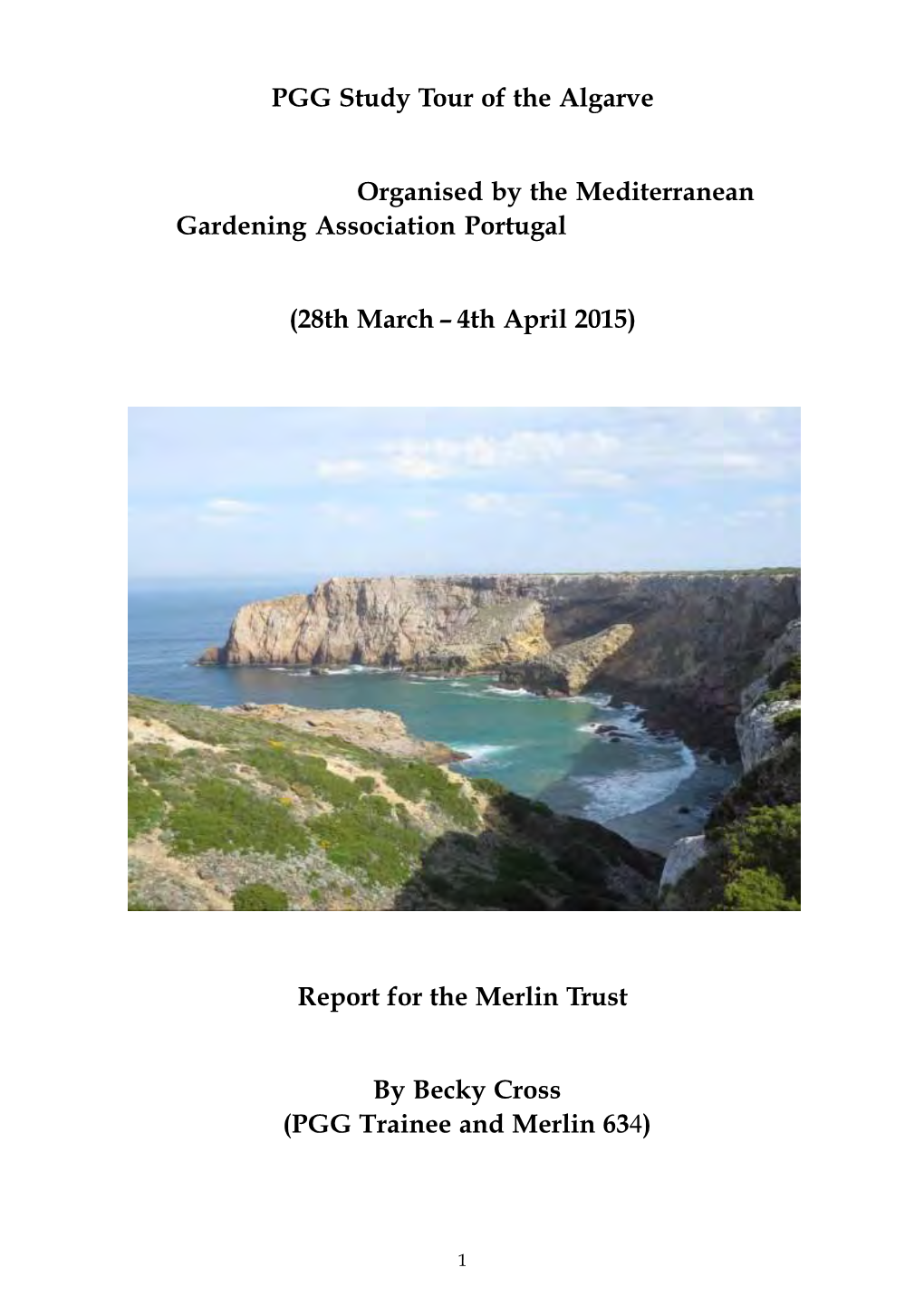 PGG Study Tour of the Algarve Organised by the Mediterranean Gardening Association Portugal