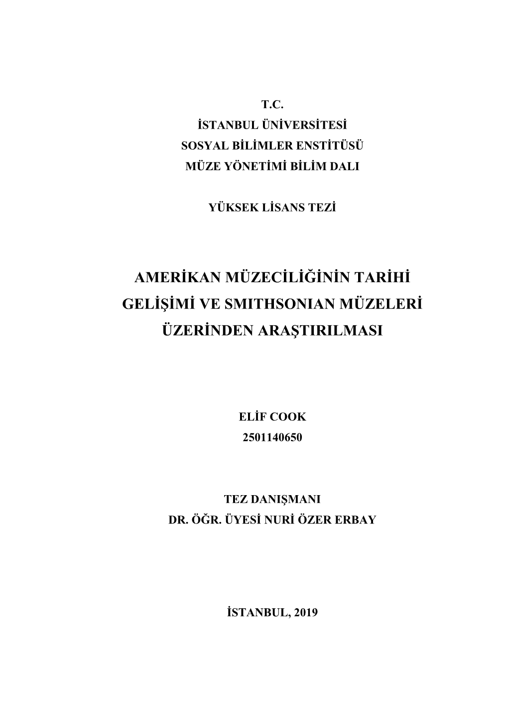 Amerikan Müzeciliğinin Tarihi Gelişimi Ve Smithsonian Müzeleri Üzerinden Araştirilmasi