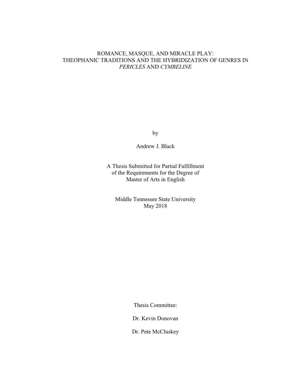 Romance, Masque, and Miracle Play: Theophanic Traditions and the Hybridization of Genres in Pericles and Cymbeline