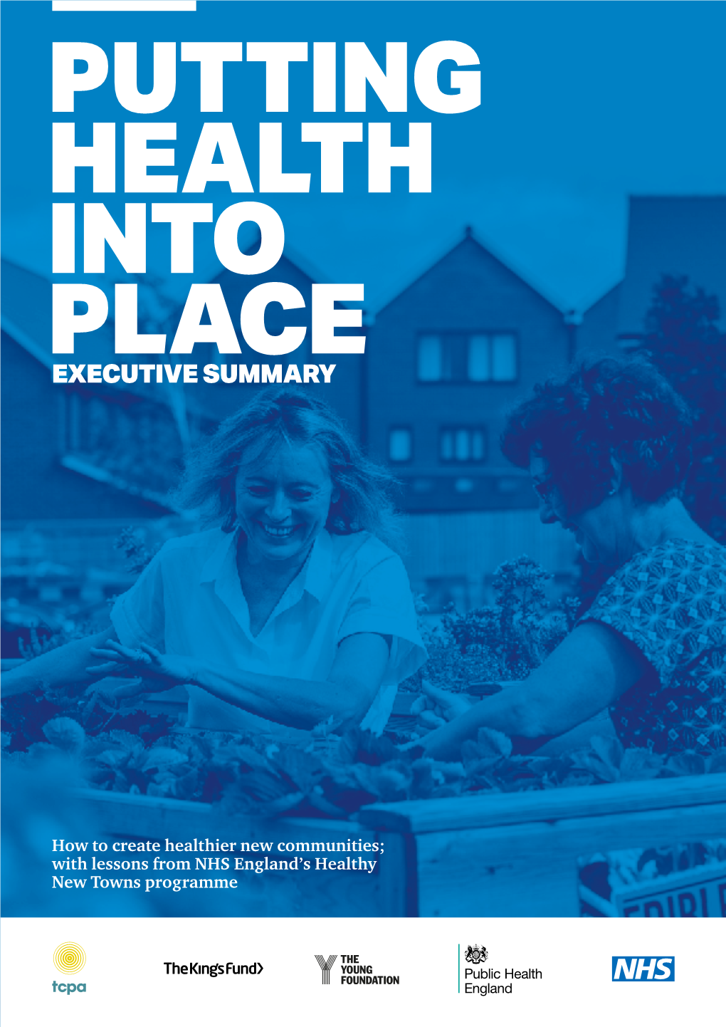 Putting Health Into Place: Executive Summary