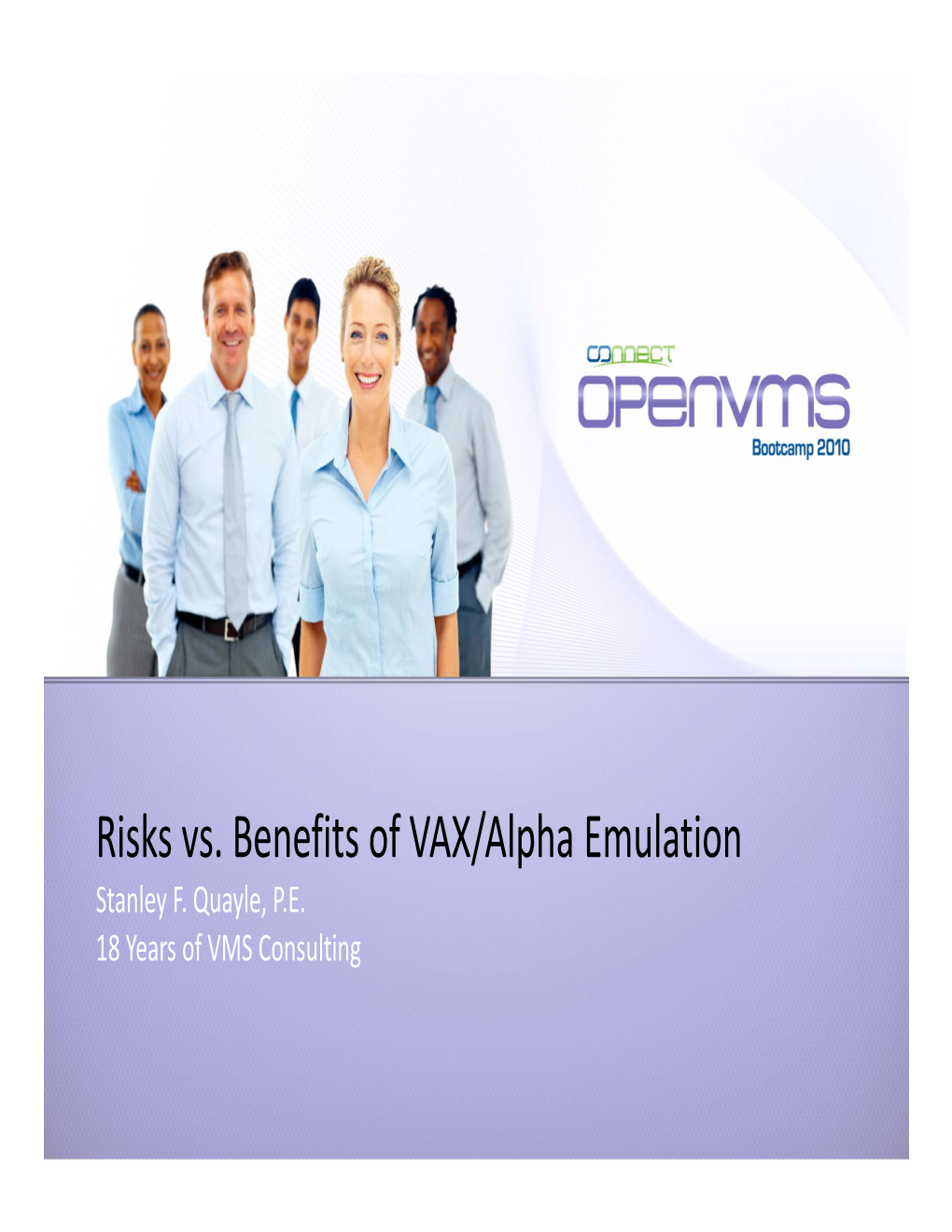 Risks Vs. Benefits of VAX/Alpha Emulation Stanley F