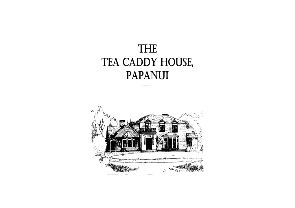The Tea Caddy House, Papanui