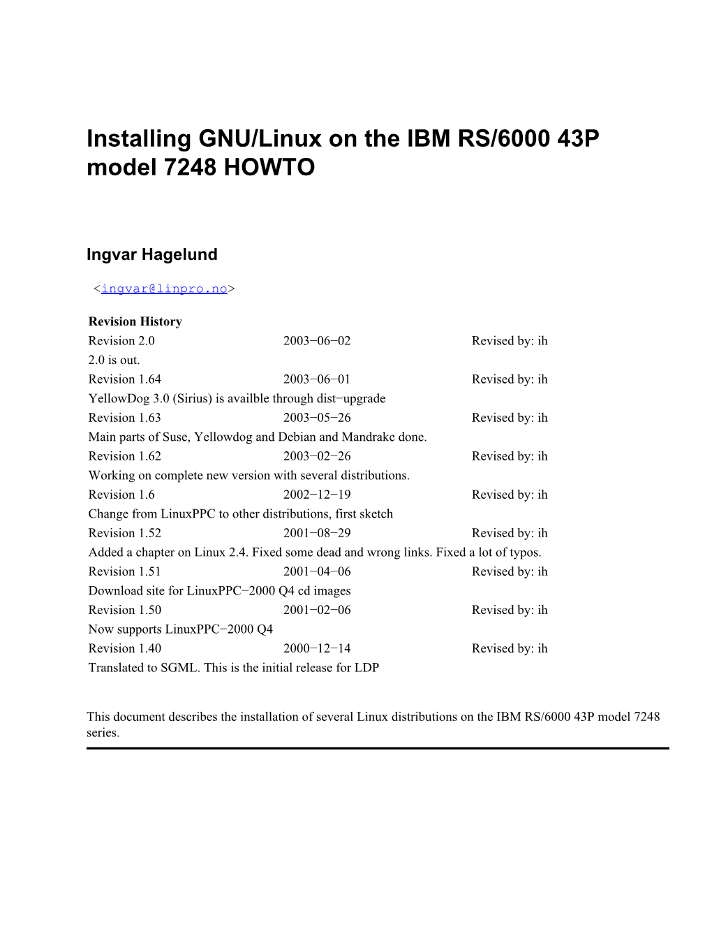 Installing GNU/Linux on the IBM RS/6000 43P Model 7248 HOWTO