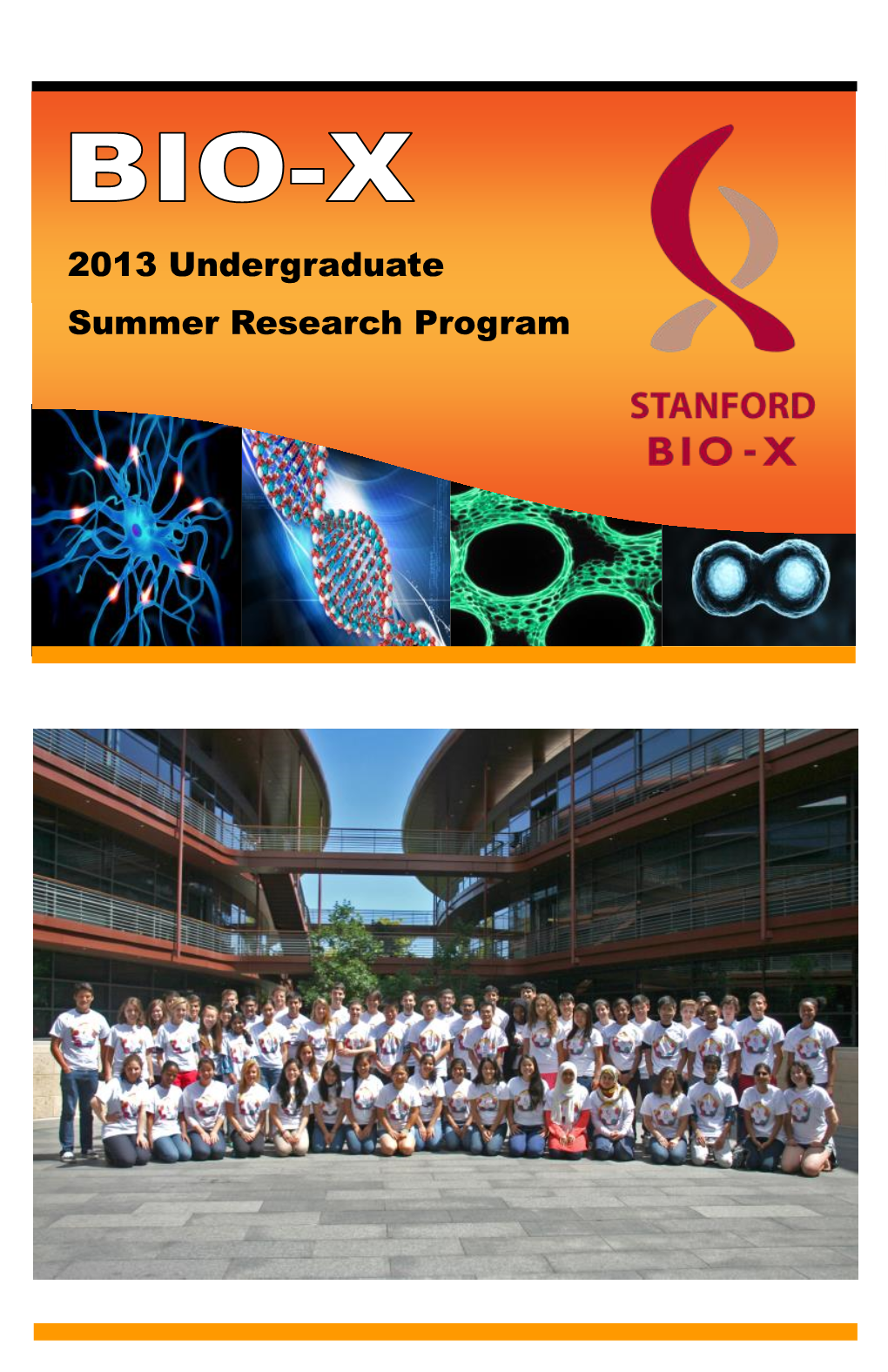 2013 Undergraduate Summer Research Program Bio-X Undergraduate Summer Research Program