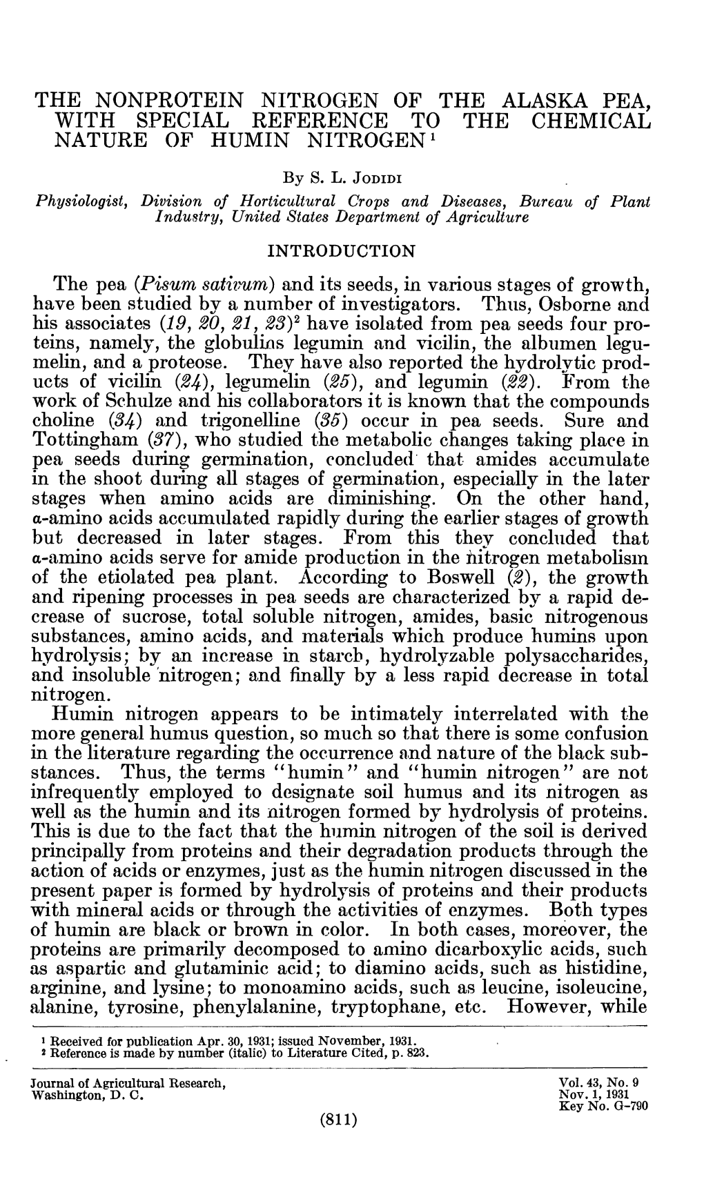 THE NONPROTEIN NITROGEN of the ALASKA PEA, with SPECIAL REFERENCE to the CHEMICAL NATURE of HUMIN NITROGEN ^ The