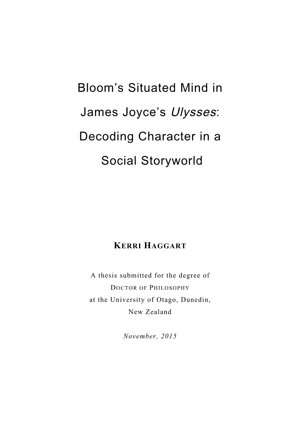 Bloom's Situated Mind in James Joyce's Ulysses: Decoding