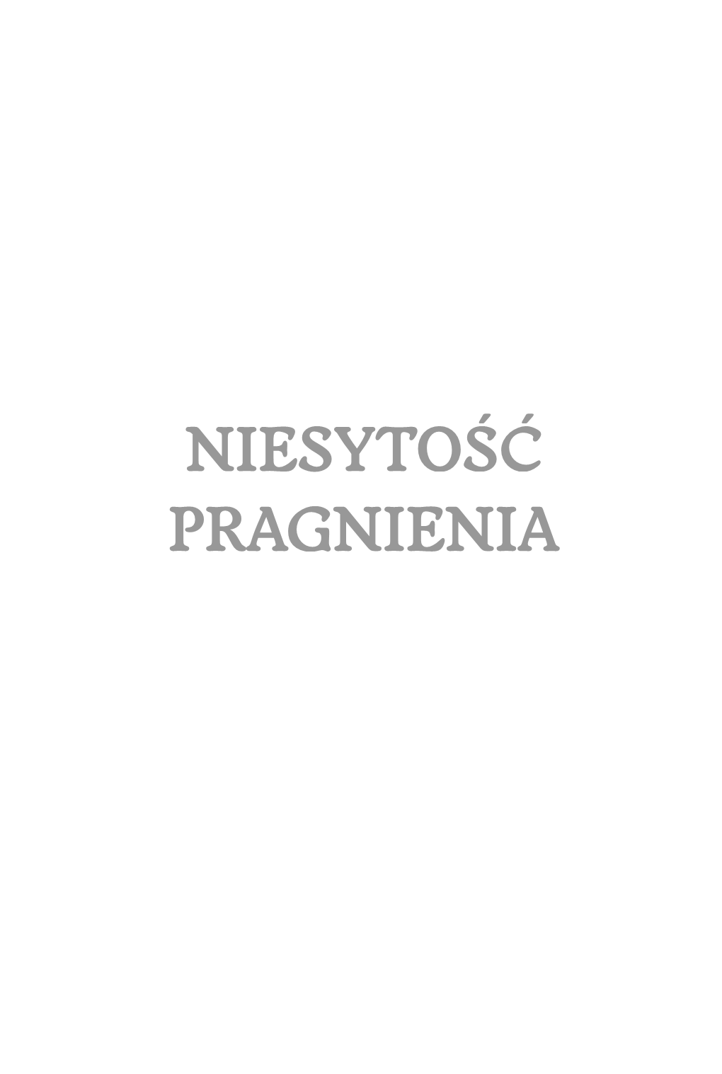 Niesytość Pragnienia. W Kręgu Młodopolskiej Liryki Kobiet