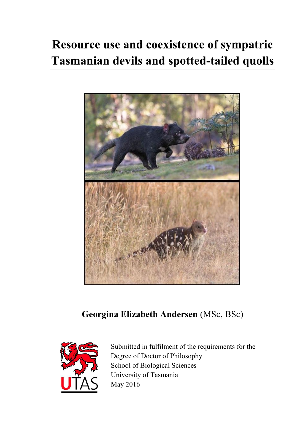 Resource Use and Coexistence of Sympatric Tasmanian Devils and Spotted-Tailed Quolls