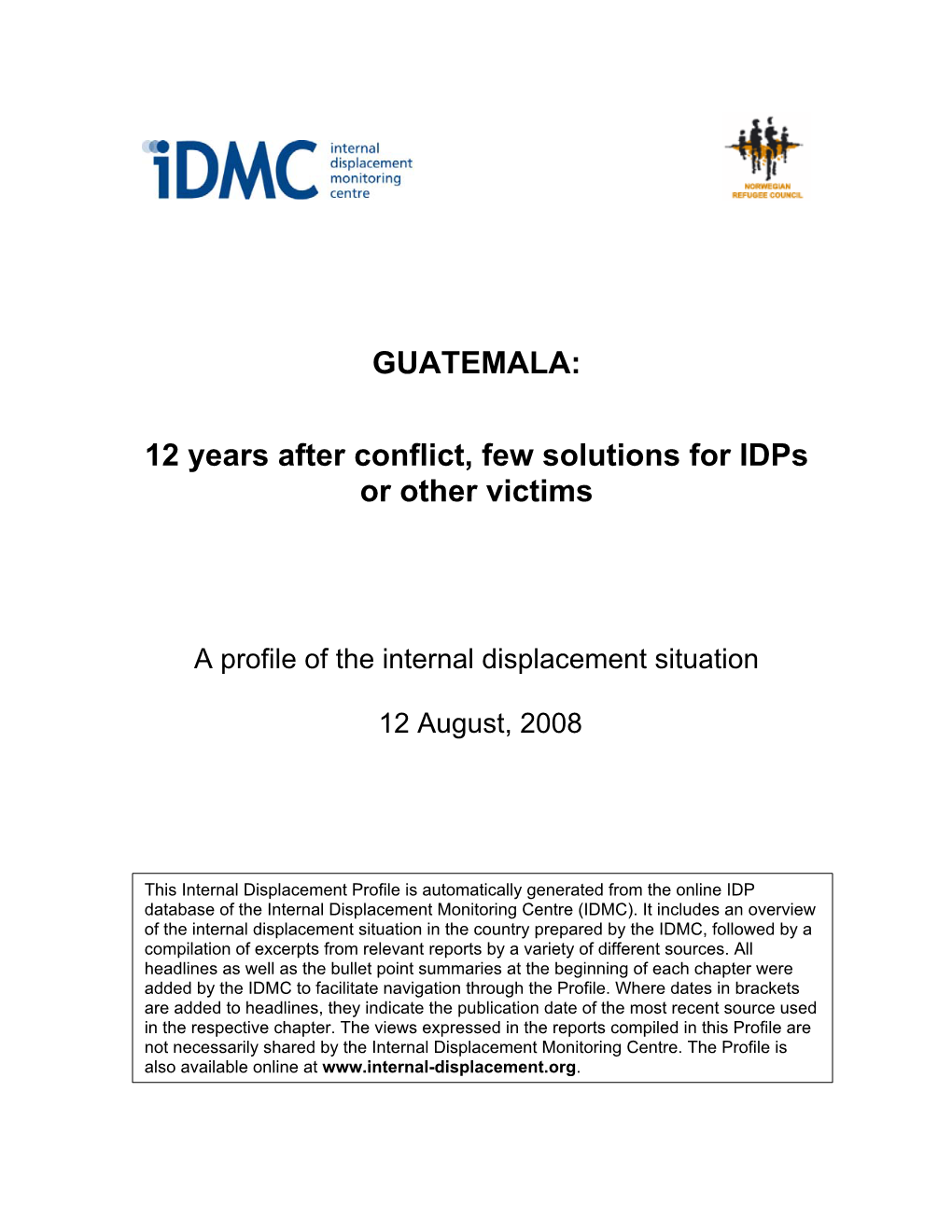 GUATEMALA: 12 Years After Conflict, Few Solutions for Idps Or Other Victims