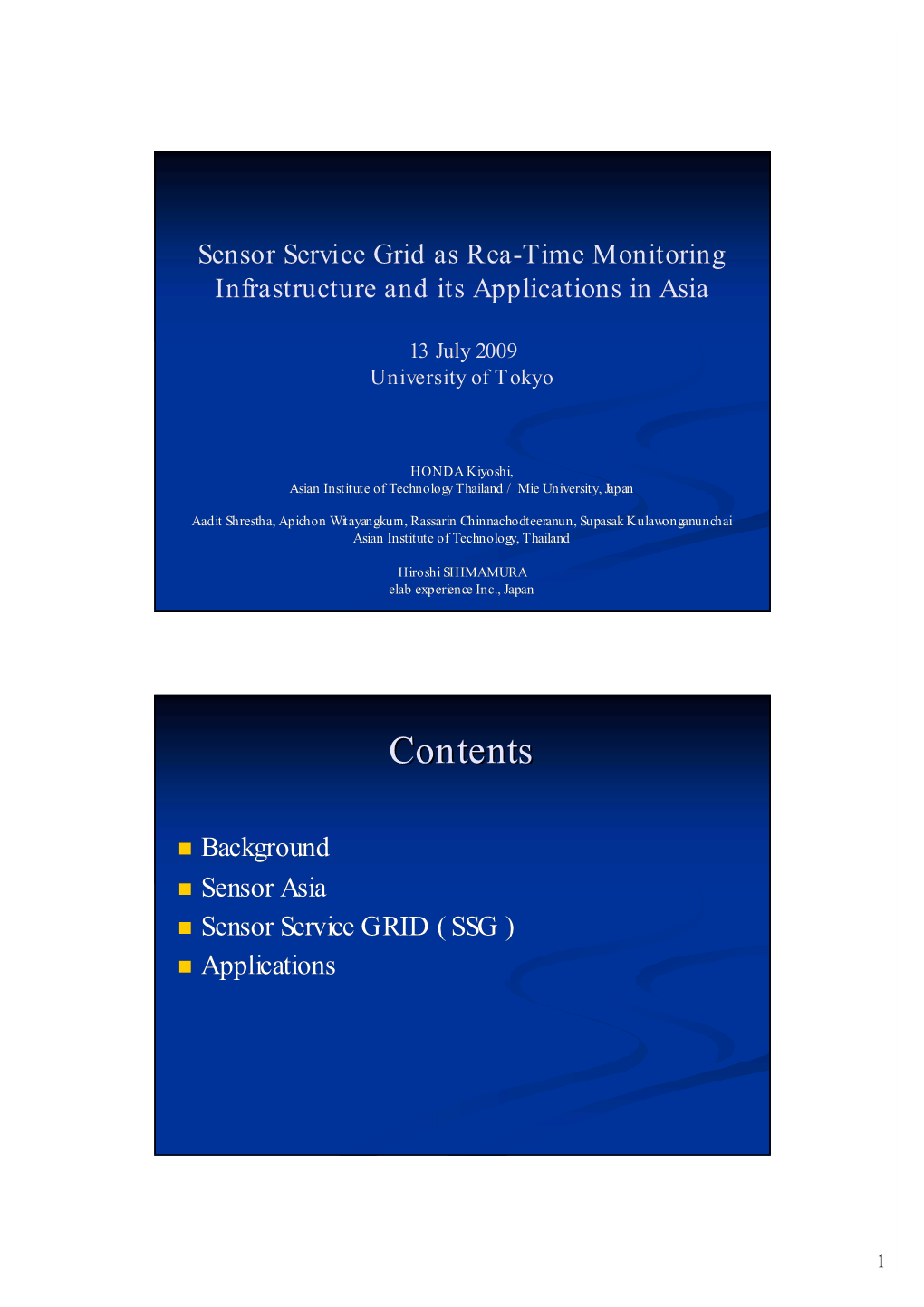 Sensor Service Grid As Rea-Time Monitoring Infrastructure and Its Applications in Asia