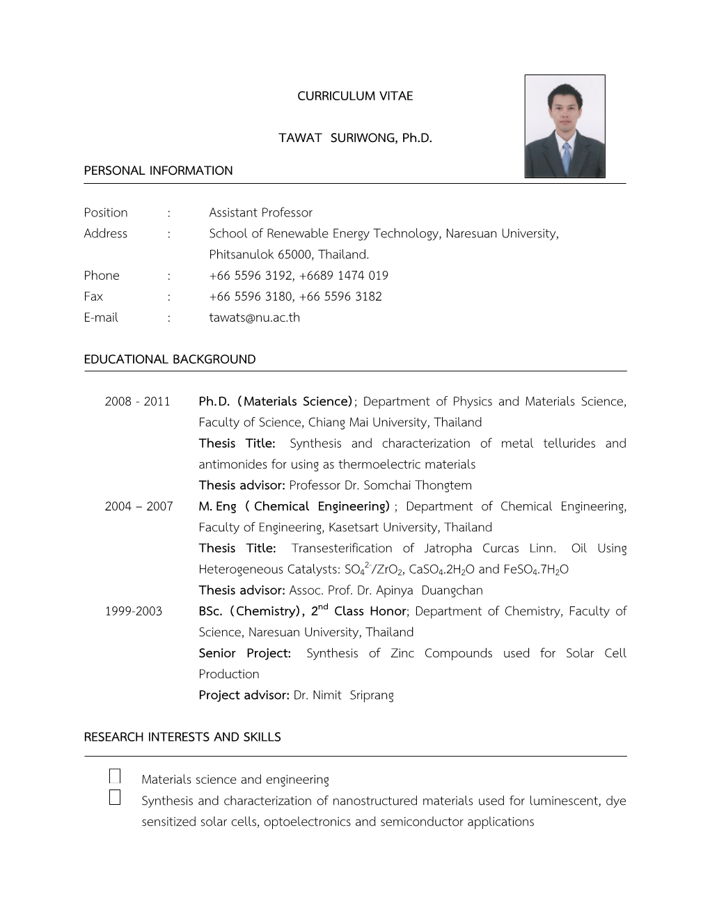 Assistant Professor Address : School of Renewable Energy Technology, Naresuan University, Phitsanulok 65000, Thailand