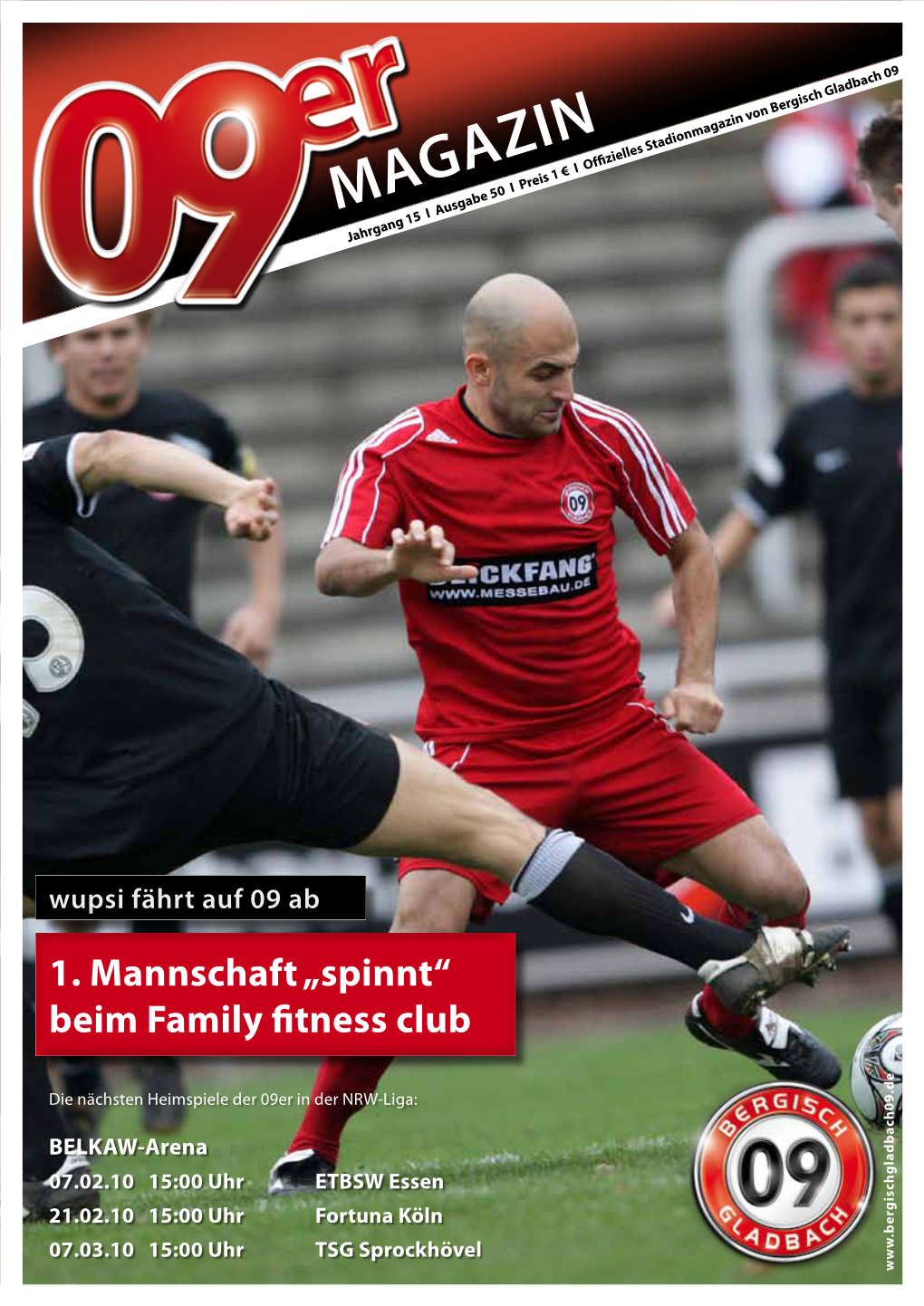 Magazin Jahrgang 15 I Ausgabe 50 I Preis 1 € I Offizielles Stadionmagazin Von Bergisch Gladbach 09