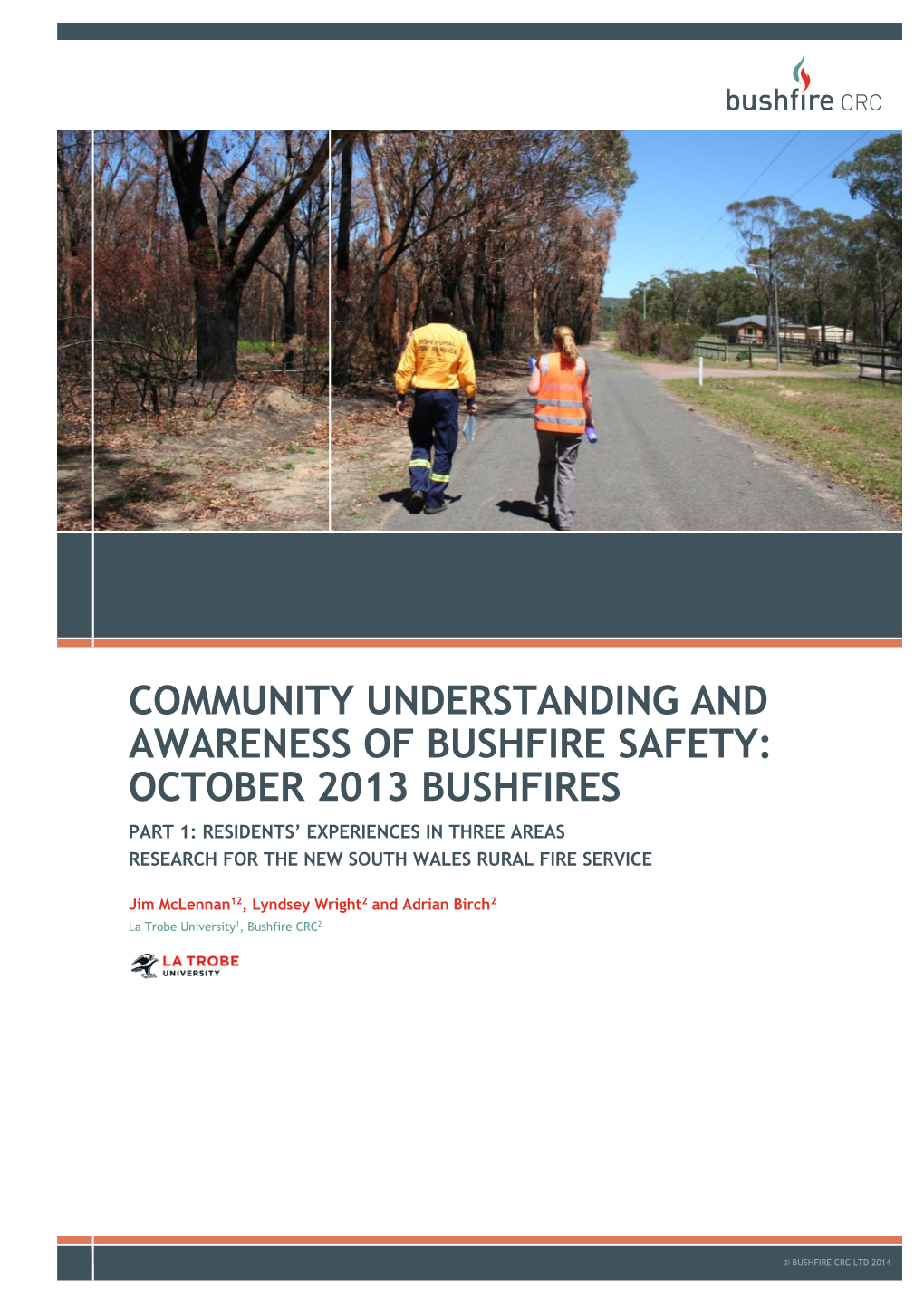 Community Understanding and Awareness of Bushfire Safety: October 2013 Bushfires