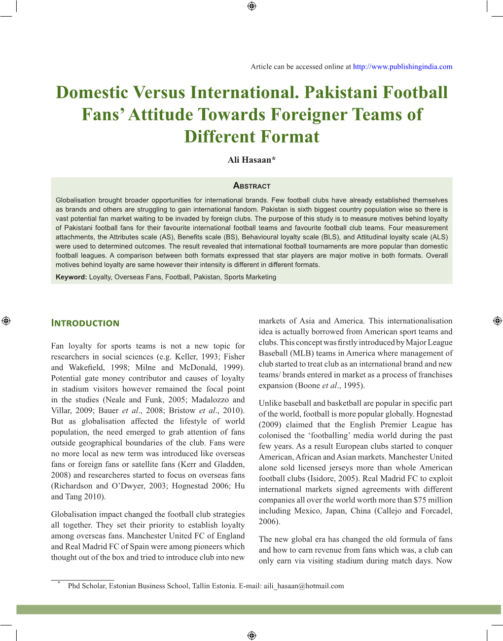 Domestic Versus International. Pakistani Football Fans' Attitude