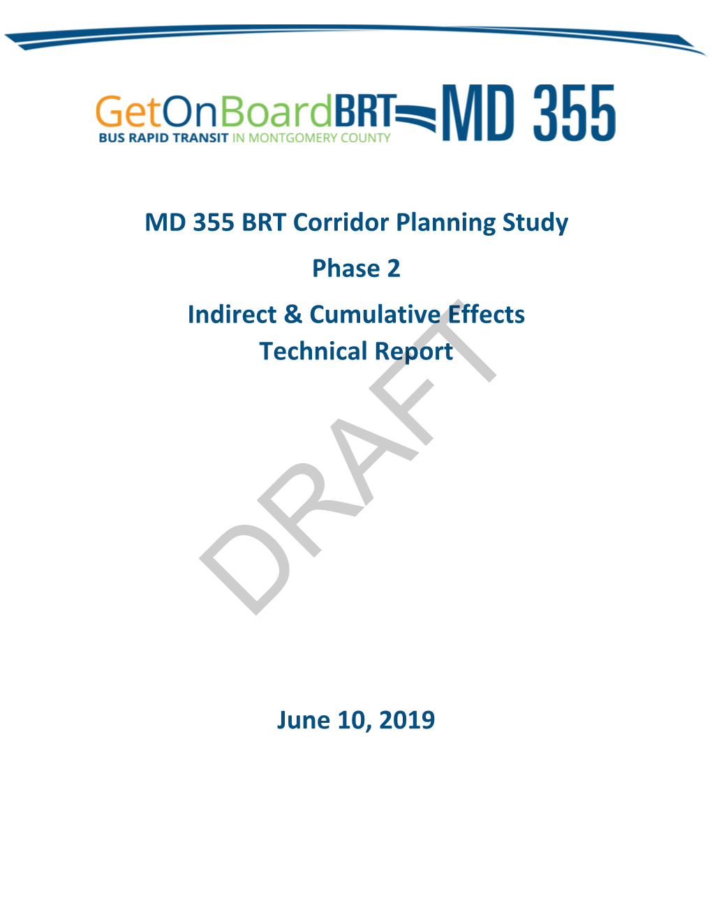 MD 355 BRT Corridor Planning Study Phase 2 Indirect & Cumulative
