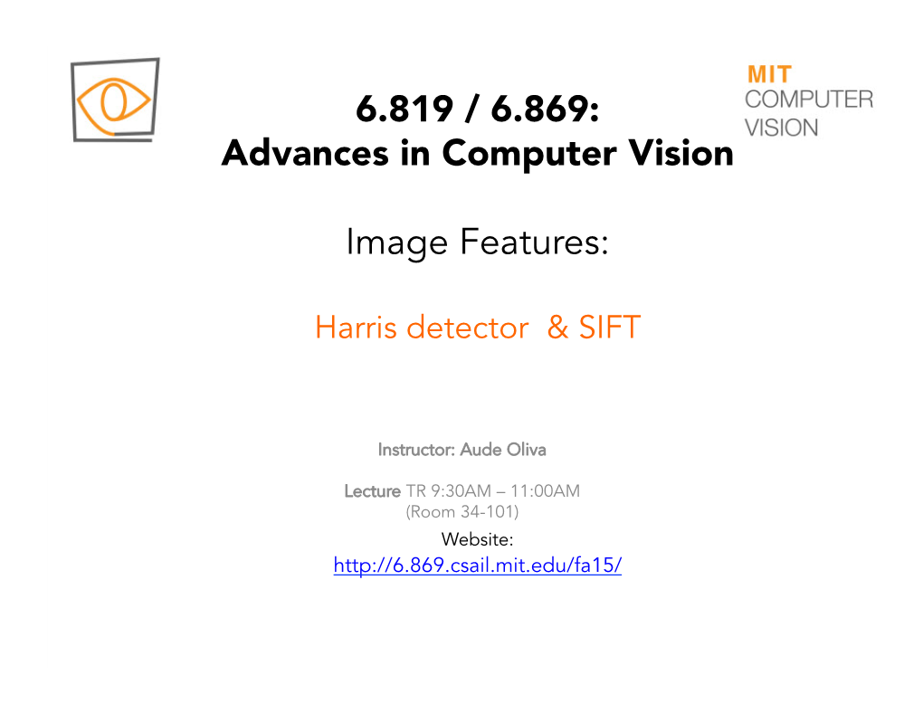 6.819 / 6.869: Advances in Computer Vision Image Features