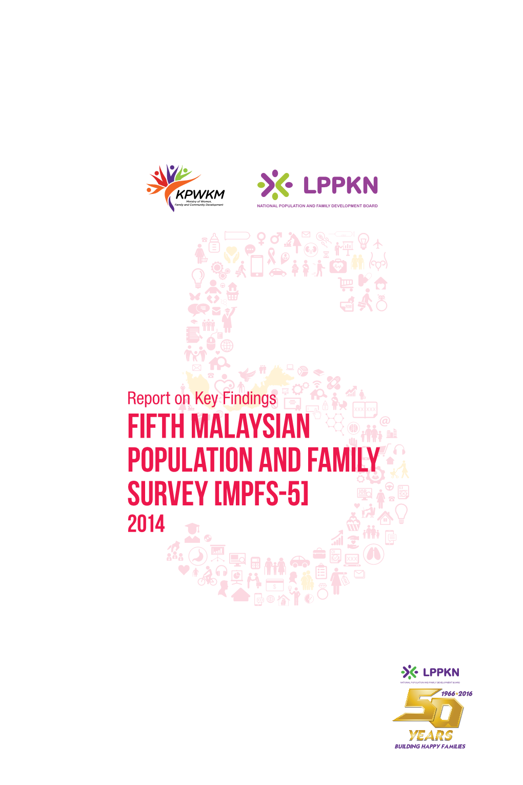 Fifth Malaysian Population and Family Survey [Mpfs-5] 2014