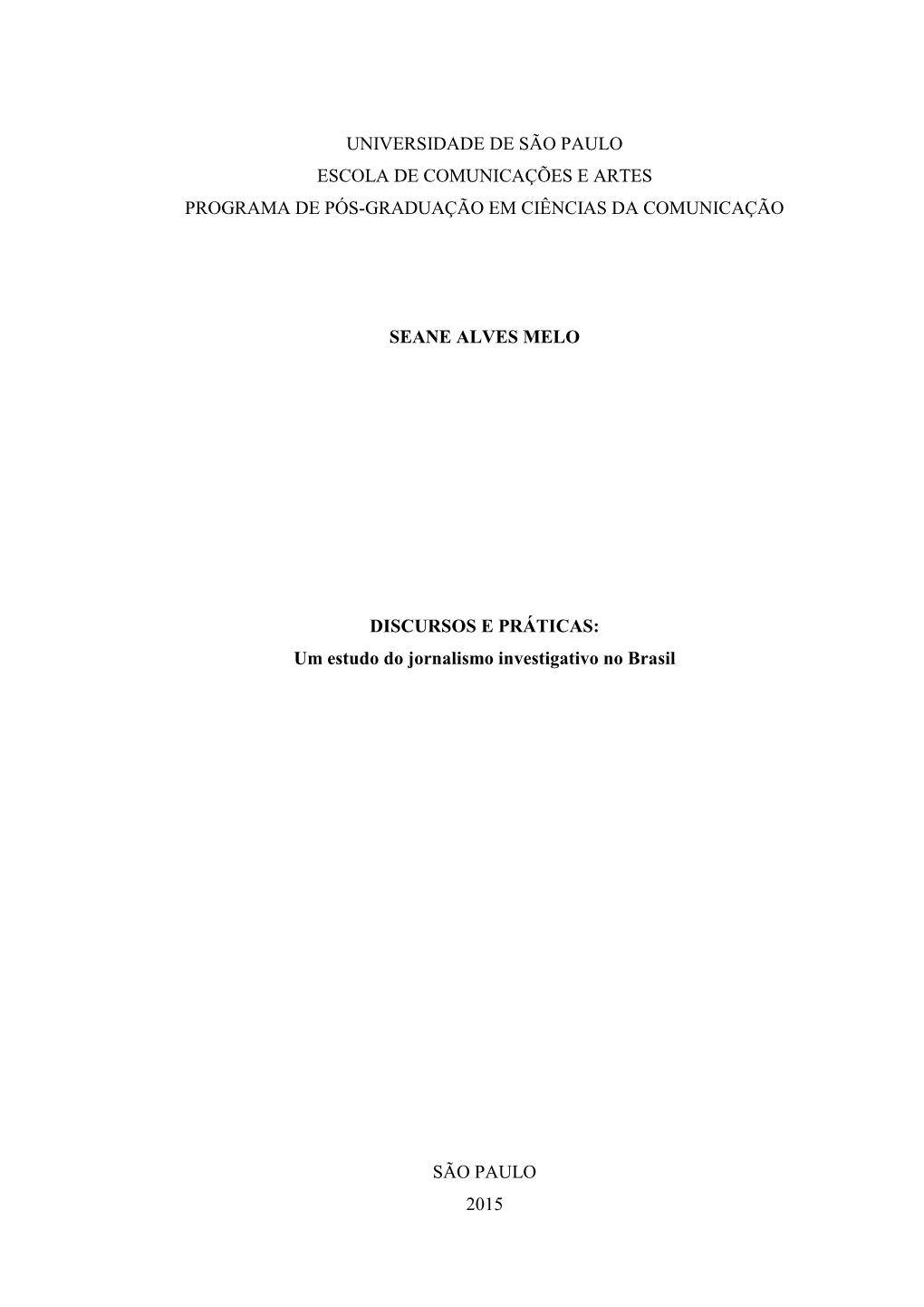 Universidade De São Paulo Escola De Comunicações E Artes Programa De Pós-Graduação Em Ciências Da Comunicação