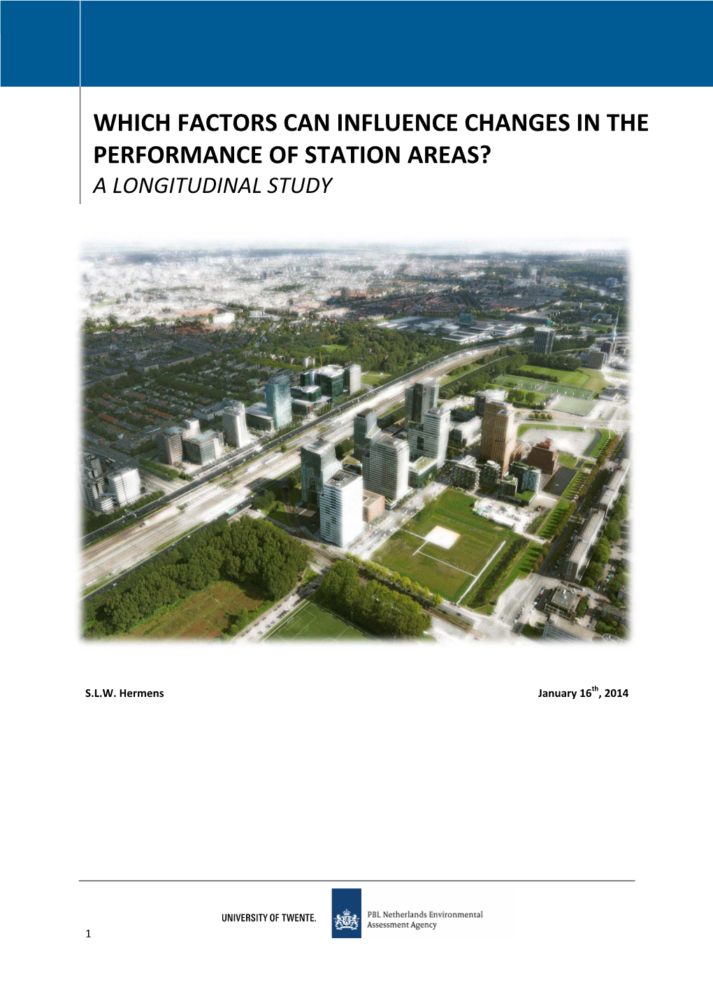 Which Factors Can Influence Changes in the Performance of Station Areas? a Longitudinal Study