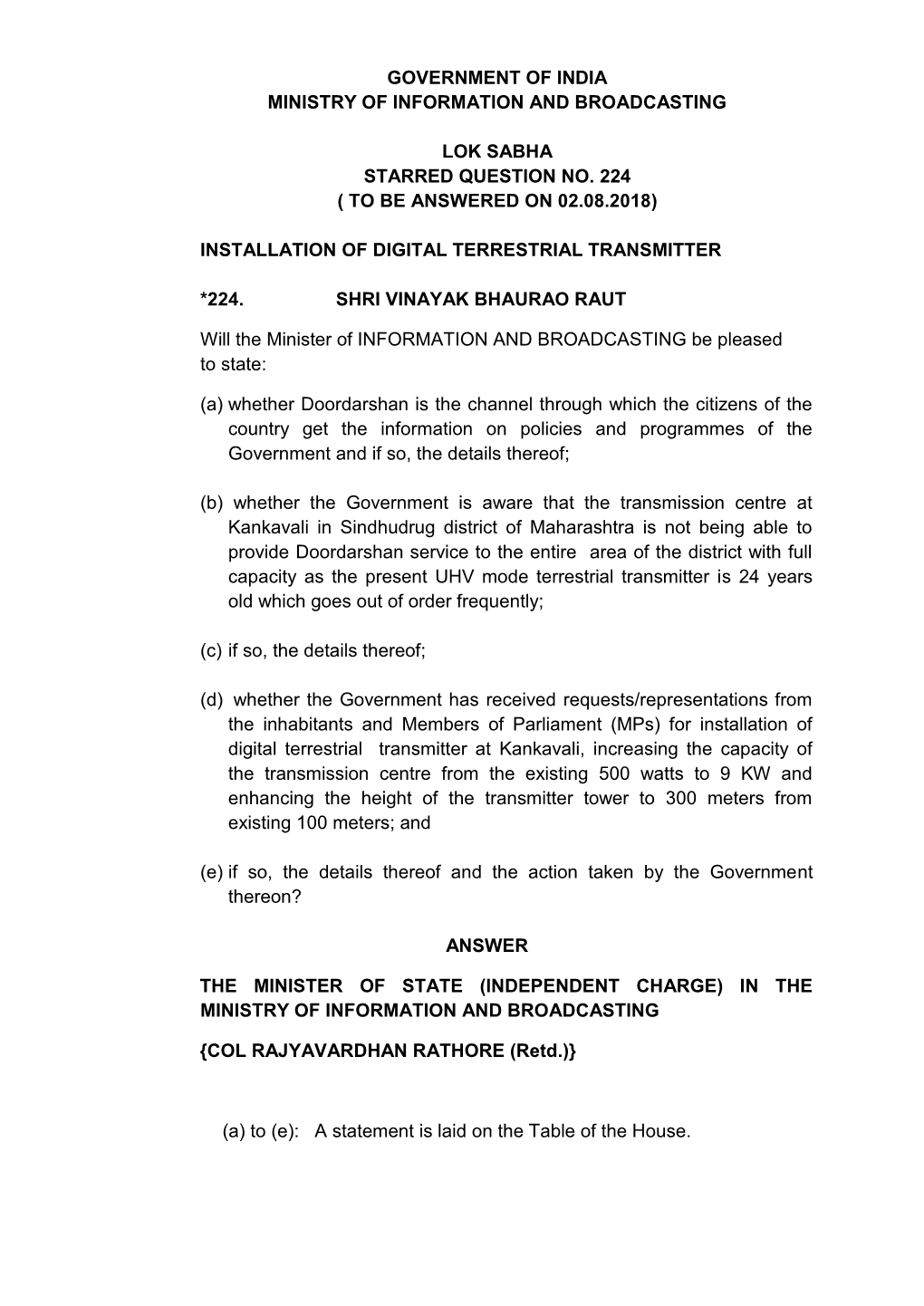 Government of India Ministry of Information and Broadcasting Lok Sabha Starred Question No. 224 ( to Be Answered on 02.08.2018)