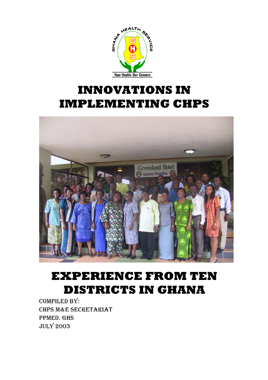 Innovations in Implementing Chps Experience from Ten Districts in Ghana