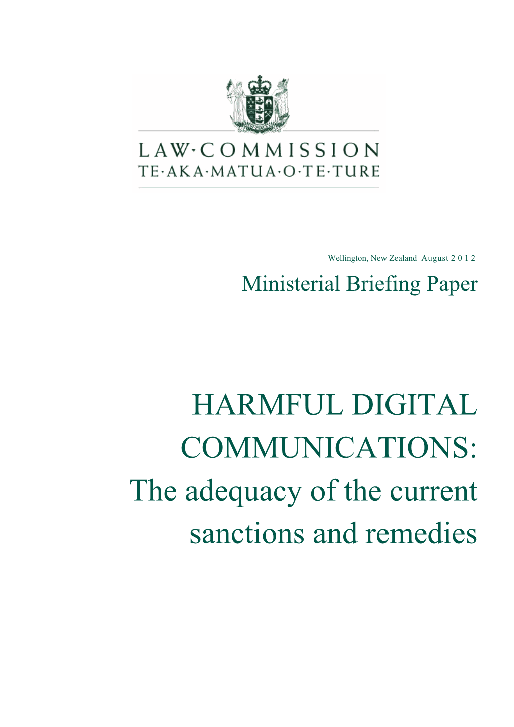 HARMFUL DIGITAL COMMUNICATIONS: the Adequacy of the Current Sanctions and Remedies