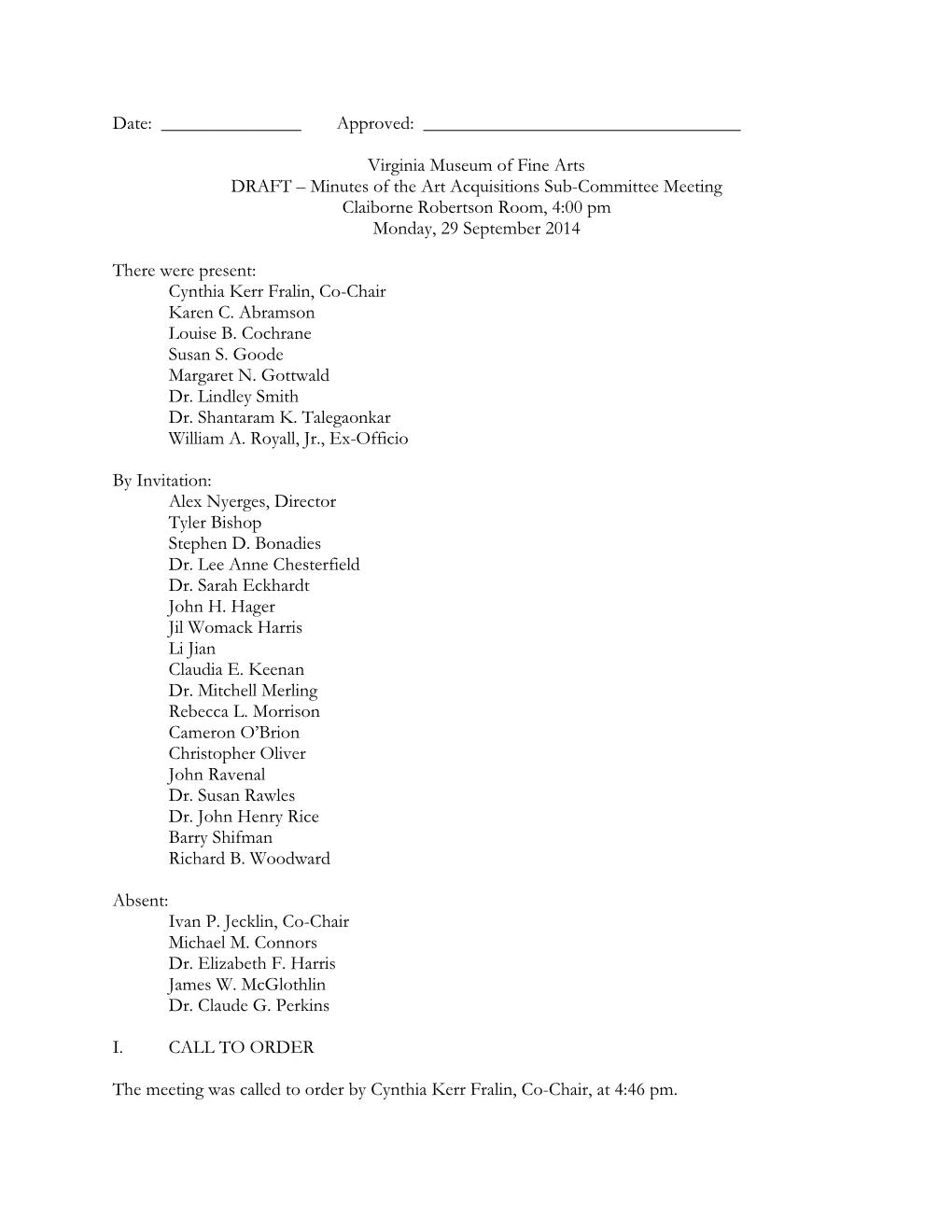 Virginia Museum of Fine Arts DRAFT – Minutes of the Art Acquisitions Sub-Committee Meeting Claiborne Robertson Room, 4:00 Pm Monday, 29 September 2014