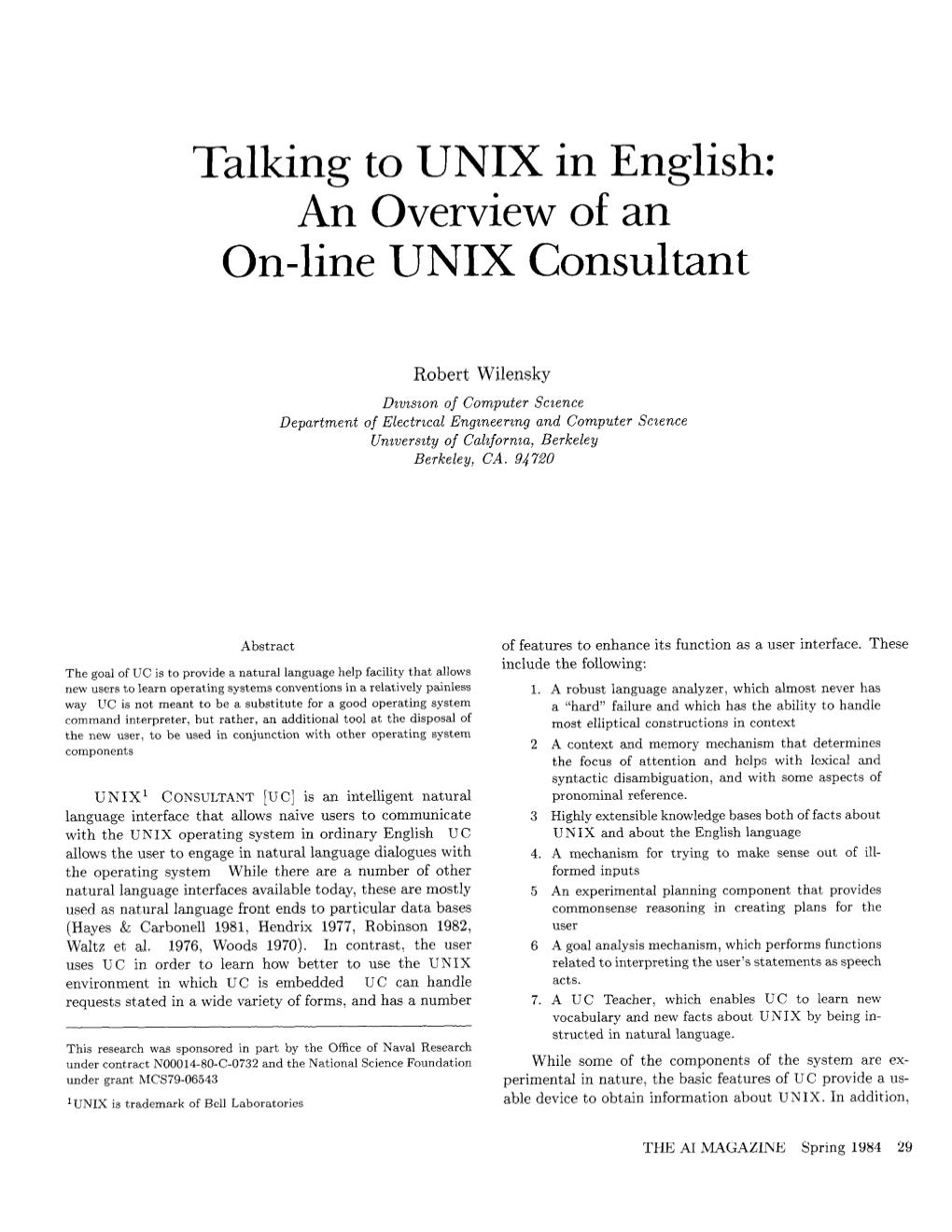 Talking to UNIX in English: an Overview of an On-Line UNIX Consultant