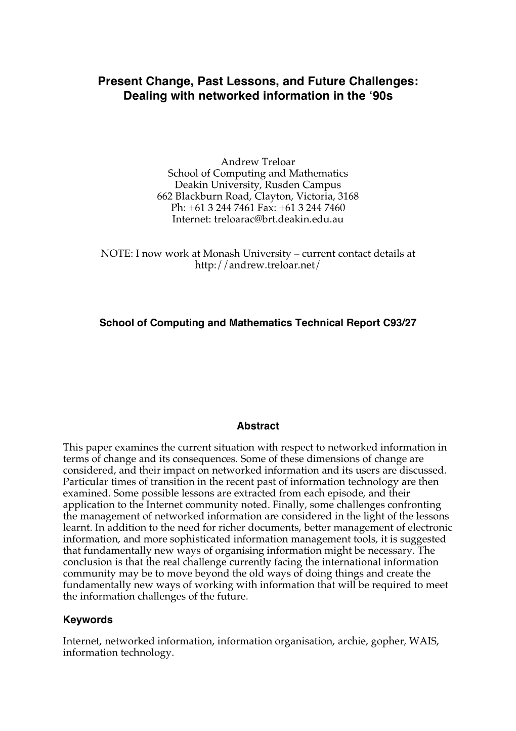 Present Change, Past Lessons, and Future Challenges: Dealing with Networked Information in the ‘90S