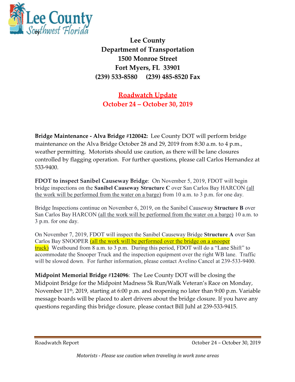 Lee County Department of Transportation 1500 Monroe Street Fort Myers, FL 33901 (239) 533-8580 (239) 485-8520 Fax