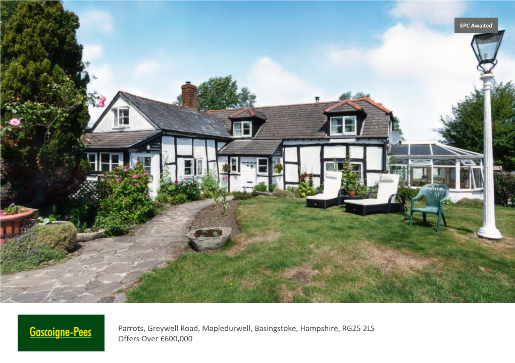 Parrots, Greywell Road, Mapledurwell, Basingstoke, Hampshire, RG25 2LS Offers Over £600,000
