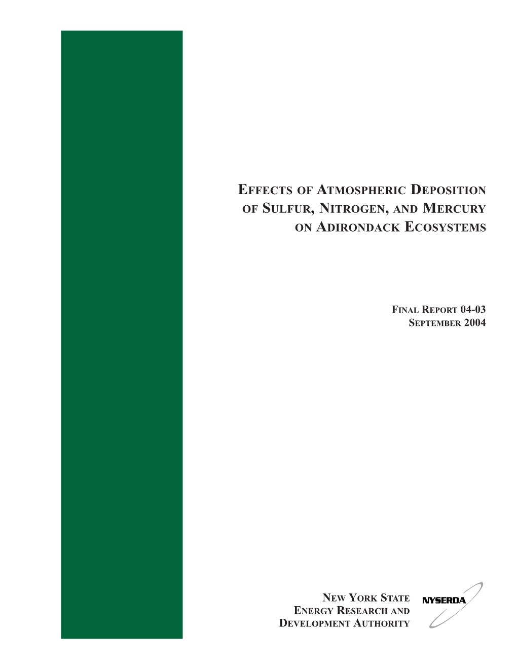 Effects of Atmospheric Deposition of Sulfur, Nitrogen, and Mercury on Adirondack Ecosystems