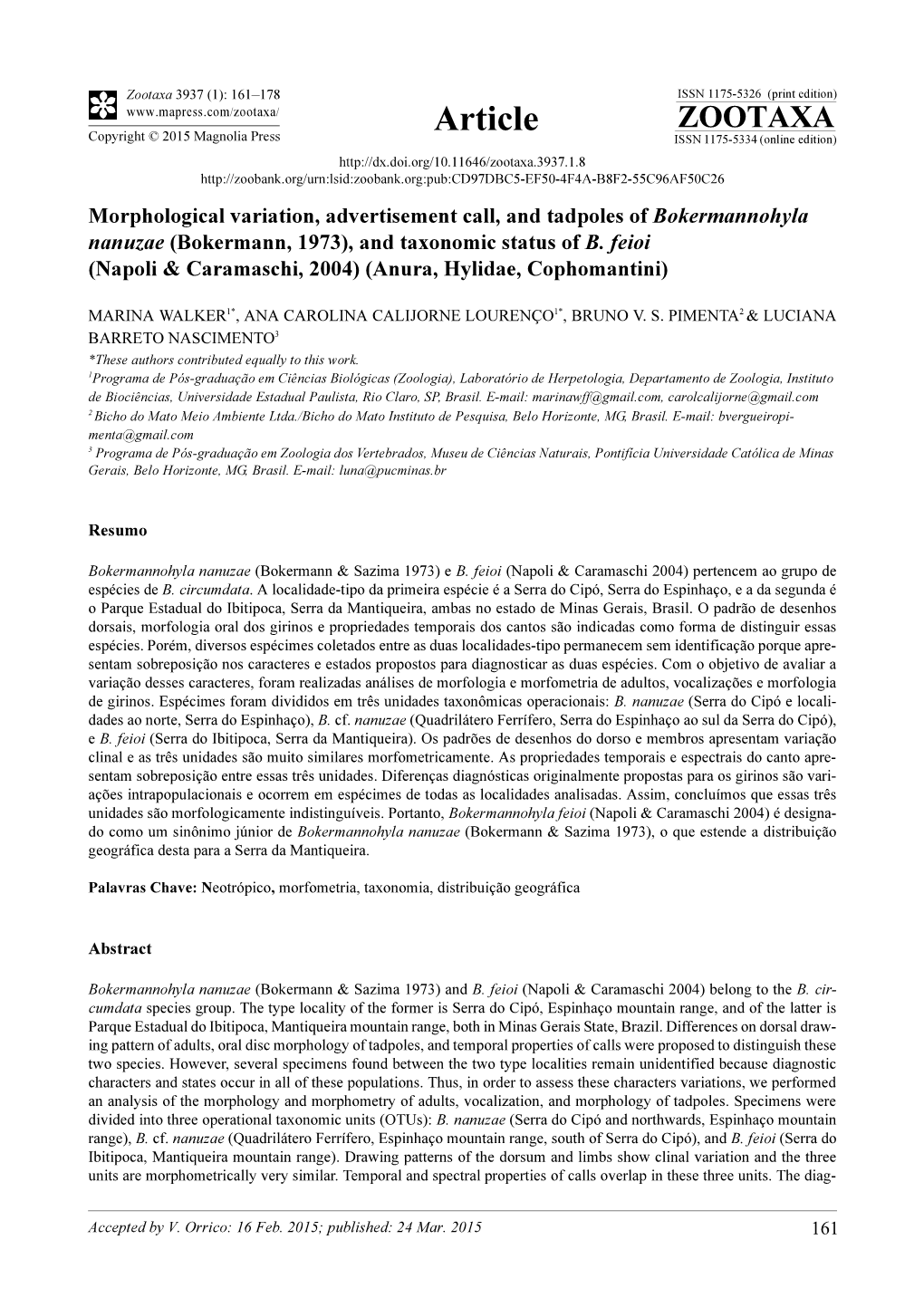 Morphological Variation, Advertisement Call, and Tadpoles of Bokermannohyla Nanuzae (Bokermann, 1973), and Taxonomic Status of B