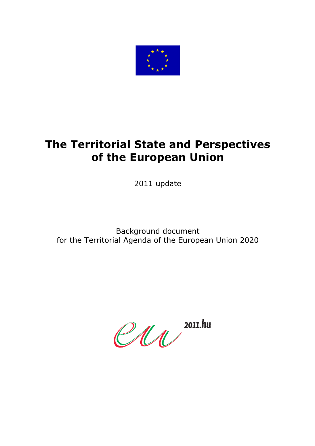 The Territorial State and Perspectives of the European Union