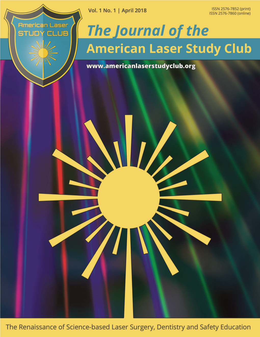 The Journal of the American Laser Study Club | April 2018 Vol.1, No