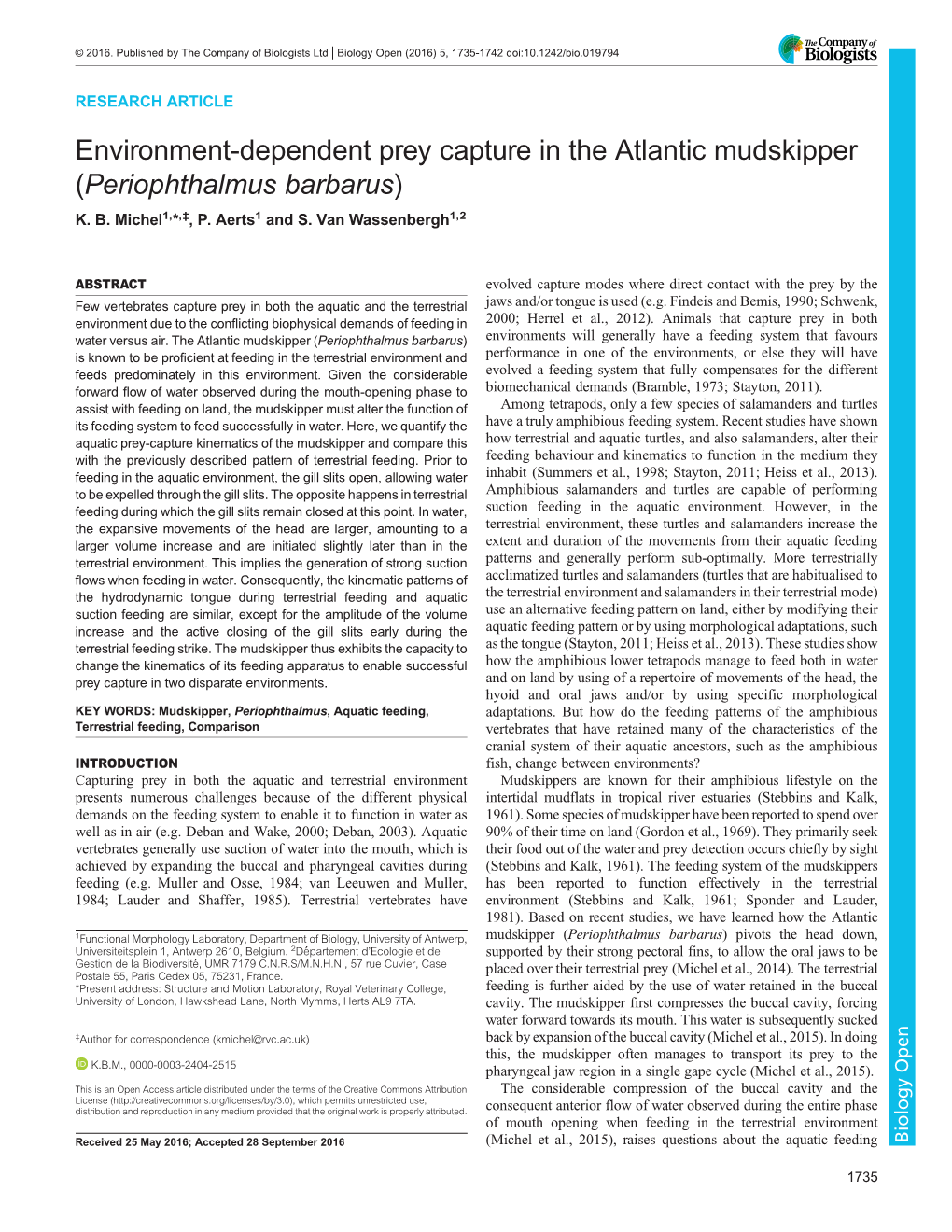 Environment-Dependent Prey Capture in the Atlantic Mudskipper (Periophthalmus Barbarus) K