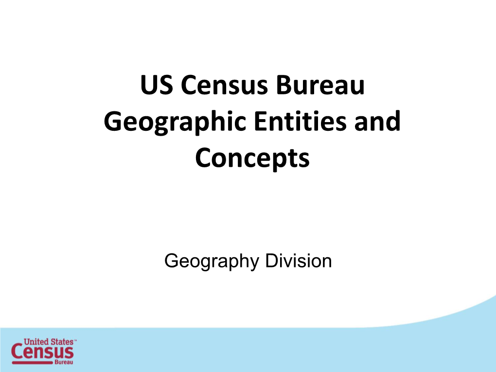 US Census Bureau Geographic Entities and Concepts