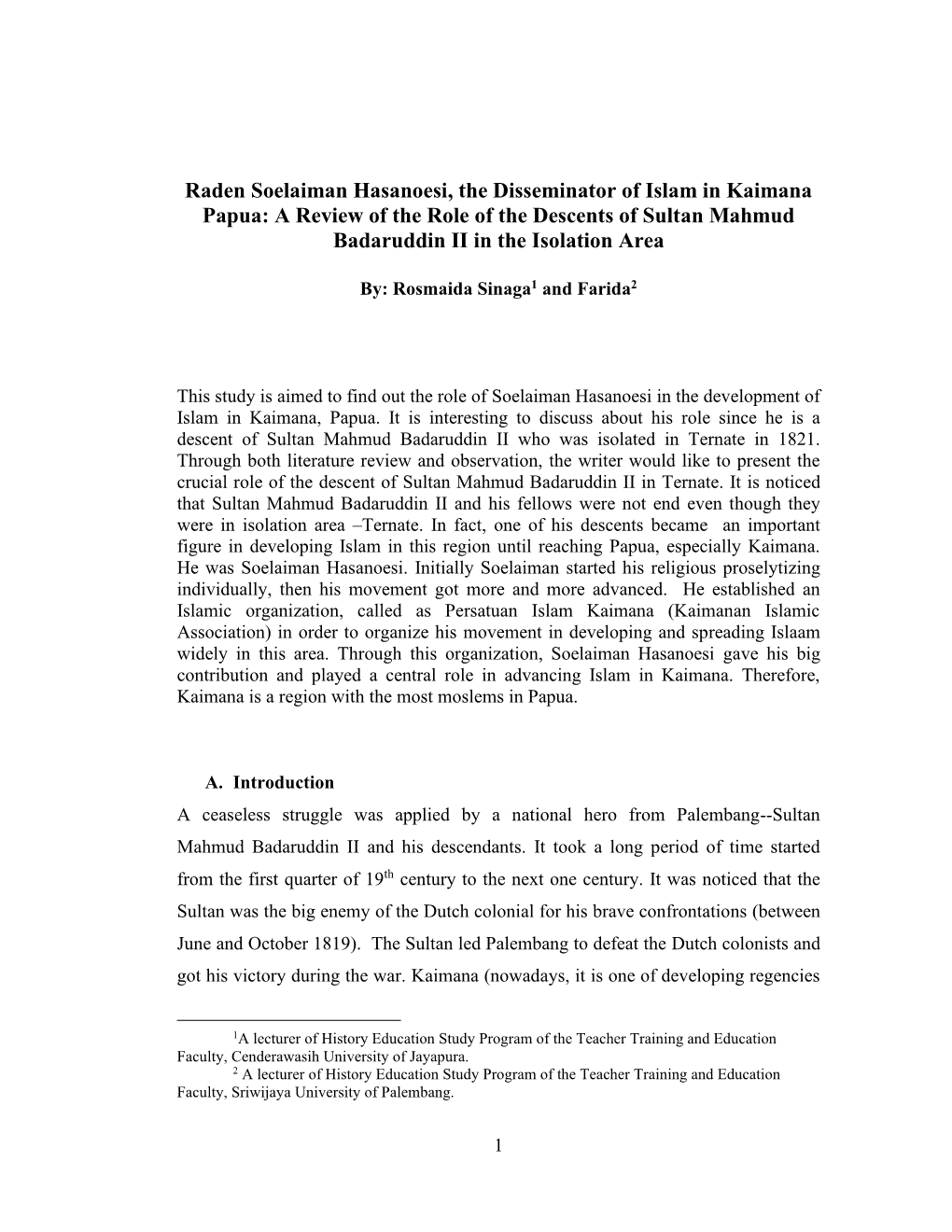 Raden Soelaiman Hasanoesi, the Disseminator of Islam in Kaimana Papua: a Review of the Role of the Descents of Sultan Mahmud Badaruddin II in the Isolation Area