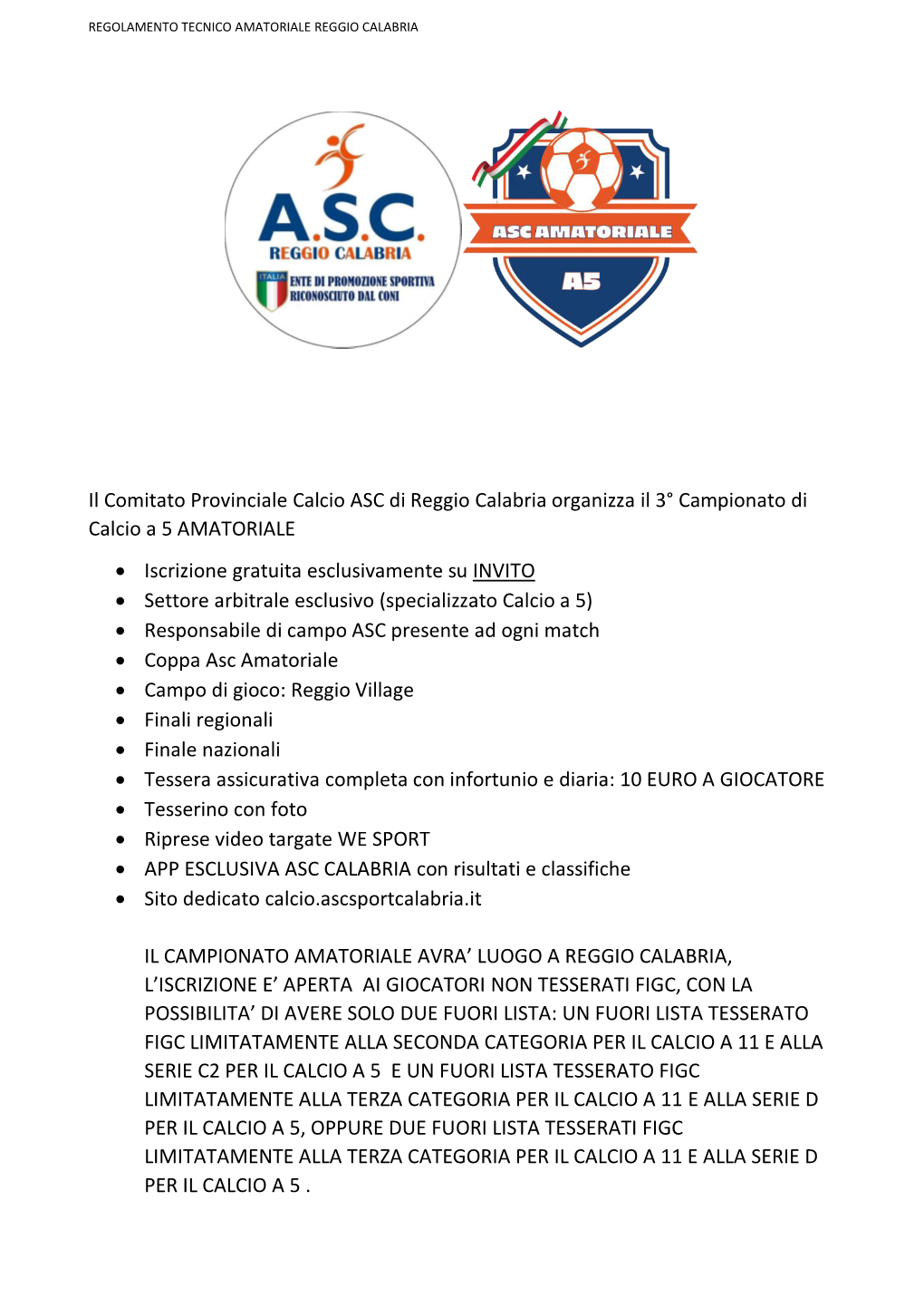 Il Comitato Provinciale Calcio ASC Di Reggio Calabria Organizza Il 3