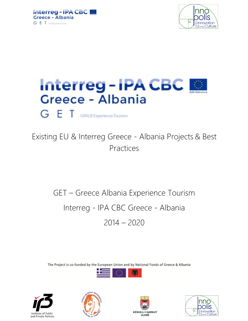 Greece Albania Experience Tourism Interreg - IPA CBC Greece - Albania 2014 – 2020