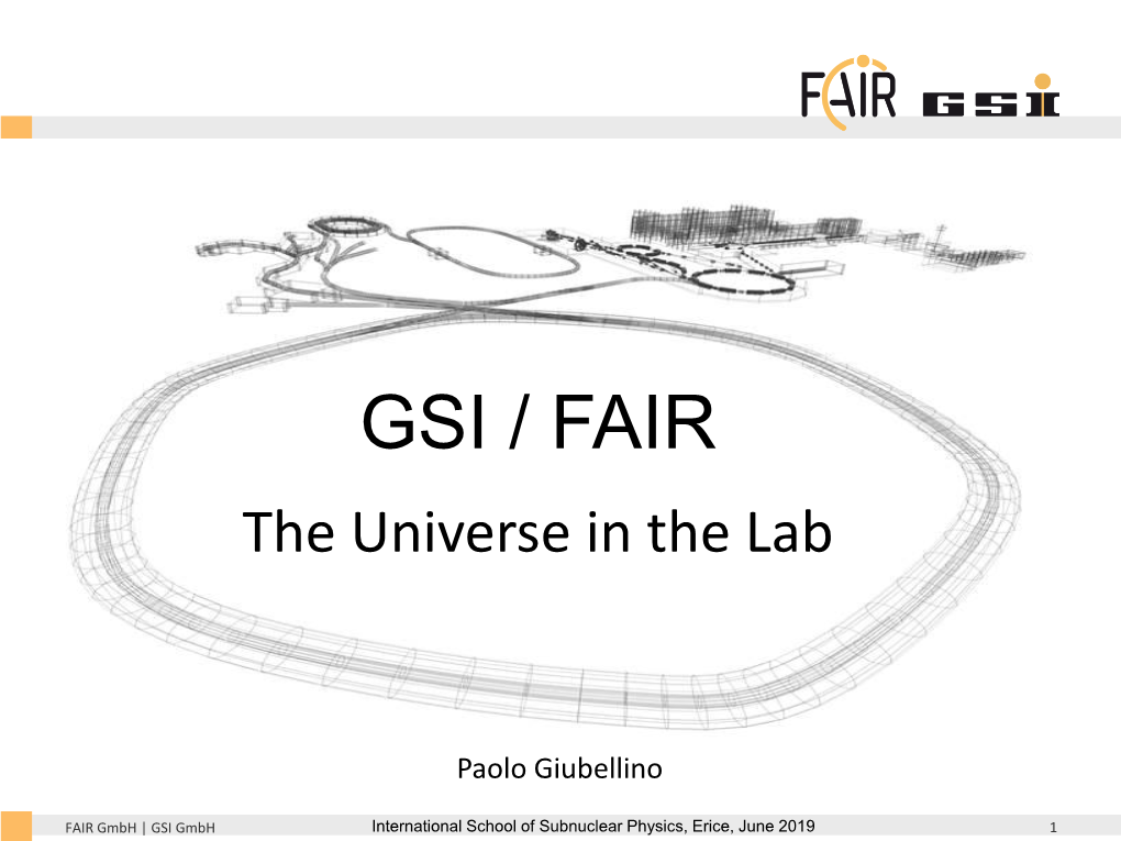 GSI / FAIR the Universe in the Lab