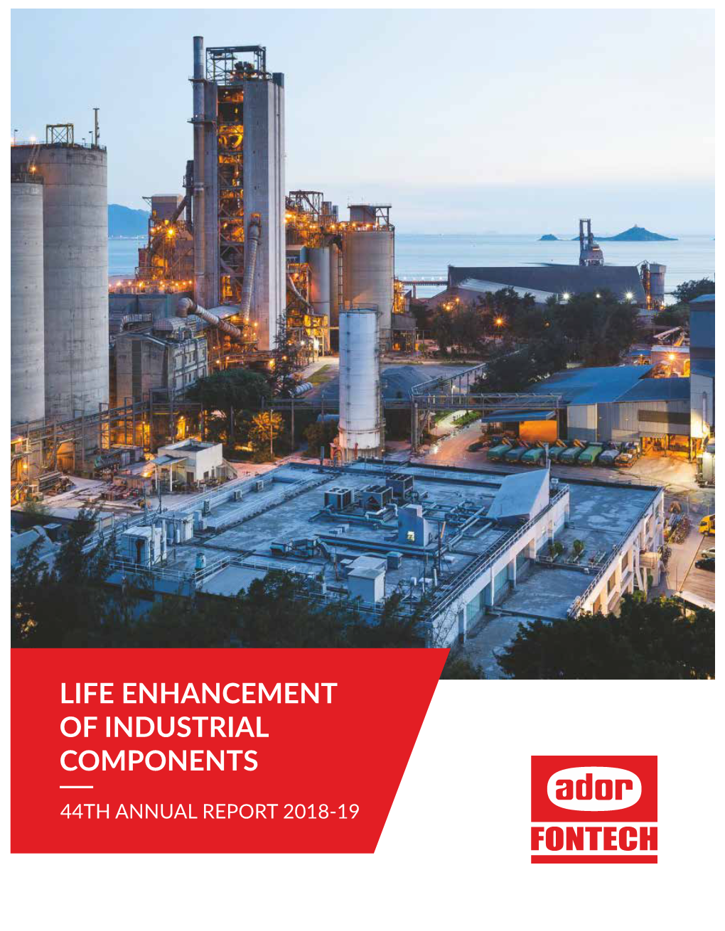 Life Enhancement of Industrial Components