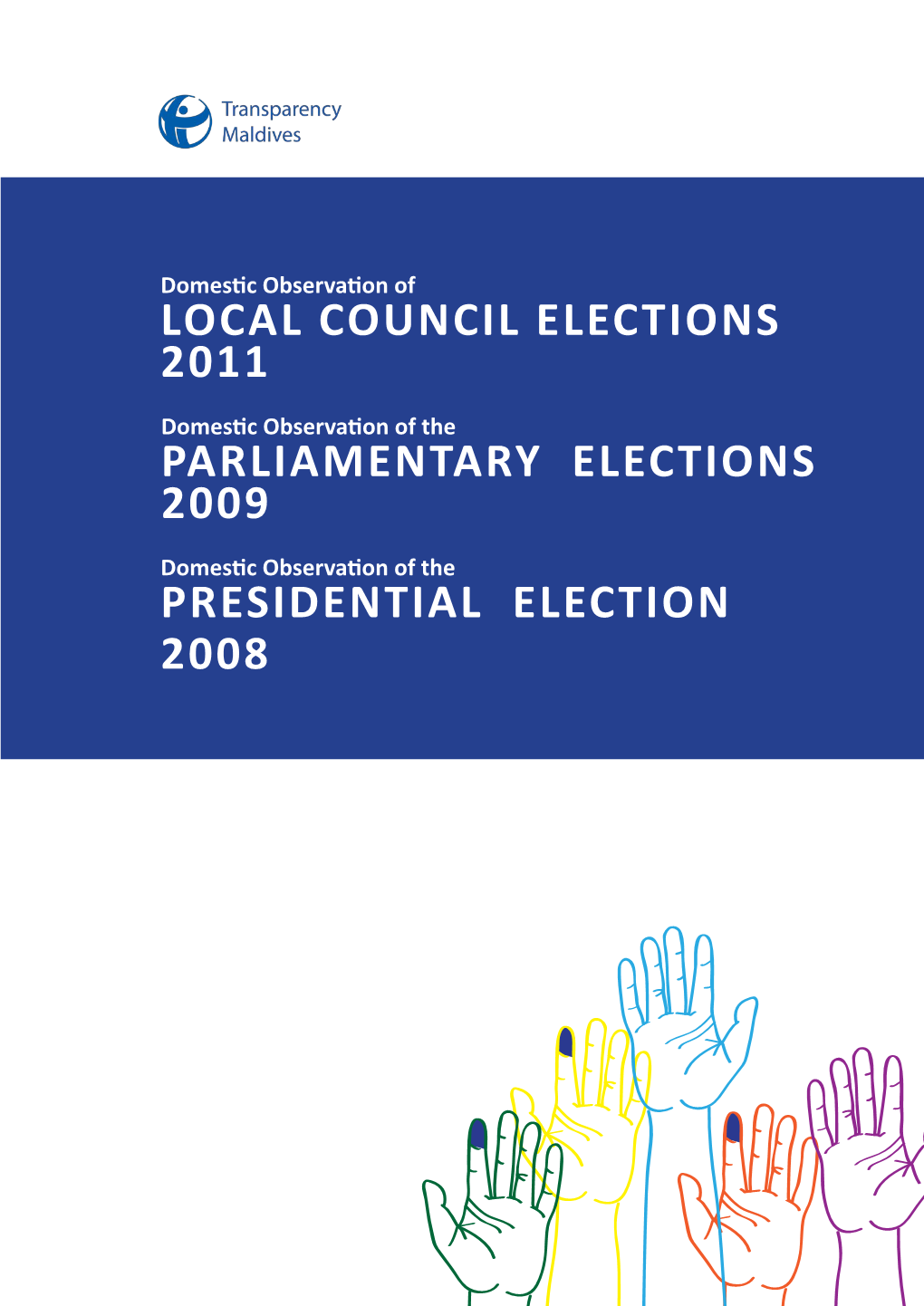 Local Council Elections 2011 Presidential Election 2008