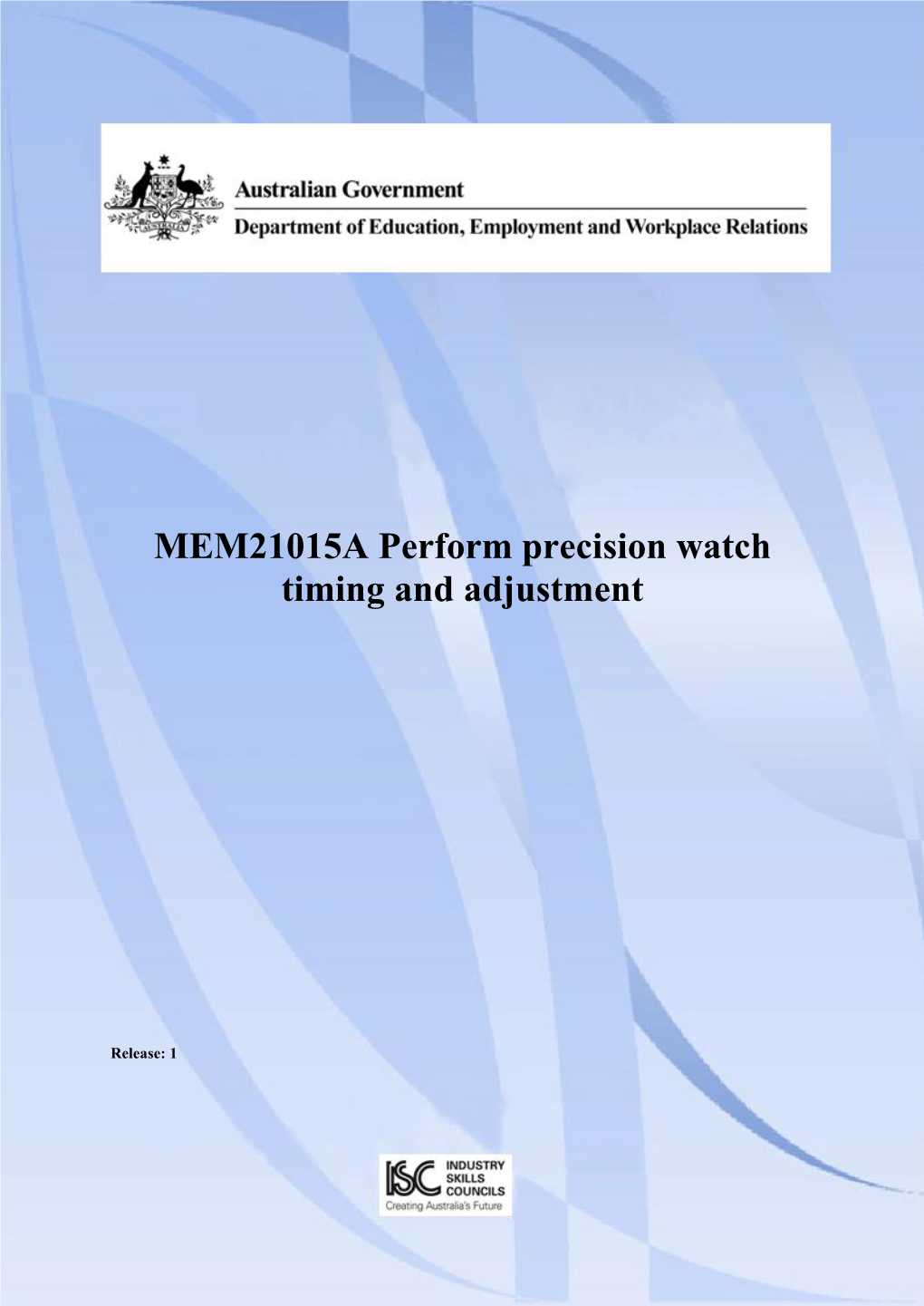 MEM21015A Perform Precision Watch Timing and Adjustment