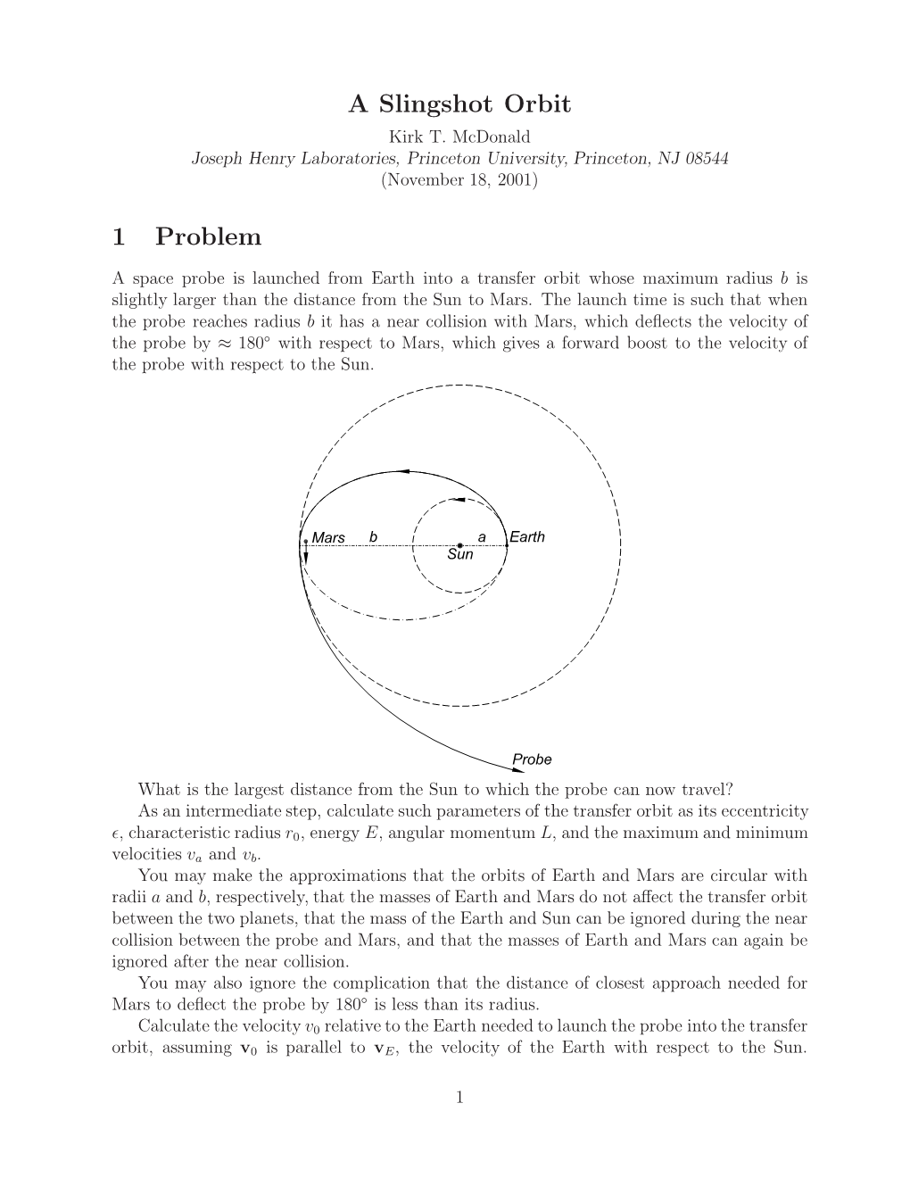 A Slingshot Orbit 1 Problem